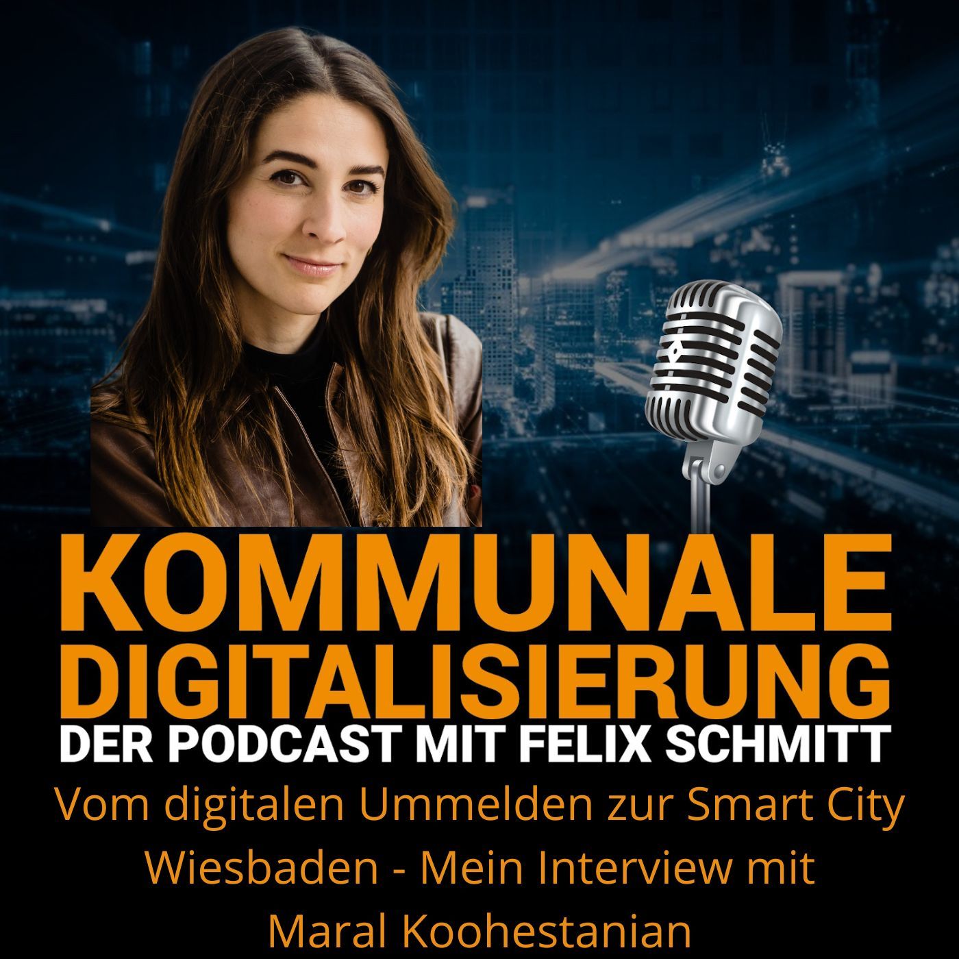 Vom digitalen Ummelden zur Smart City Wiesbaden - Mein Interview mit Maral Koohestanian