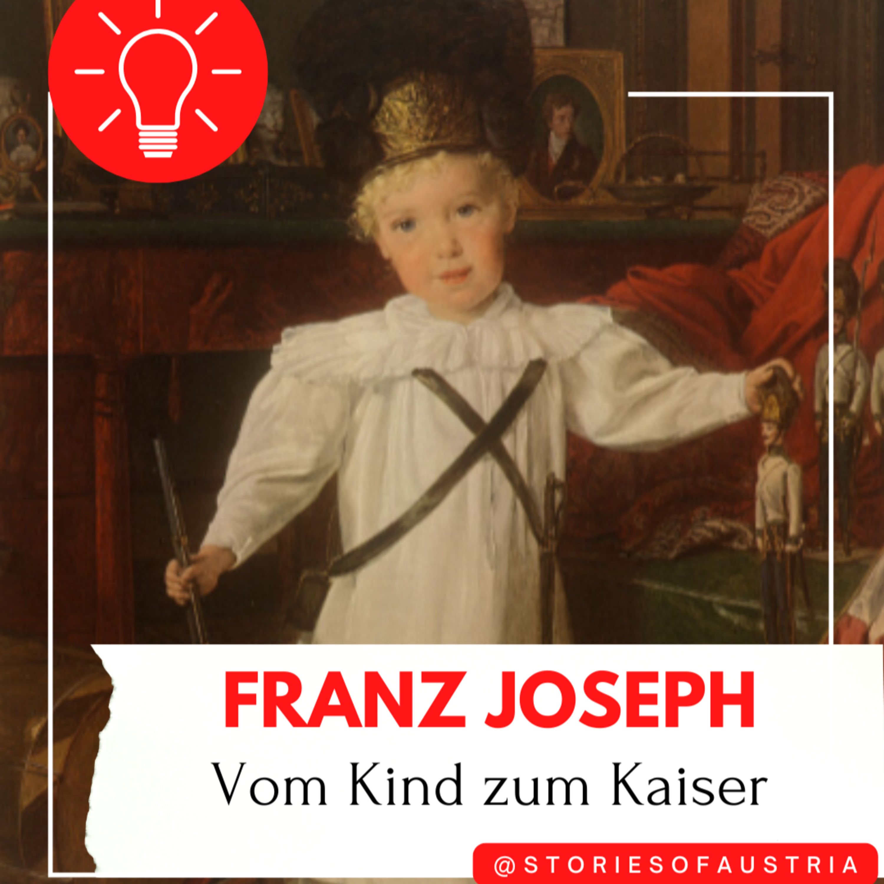 Vom Kind zum Kaiser - Franz Josephs strenge Erziehung