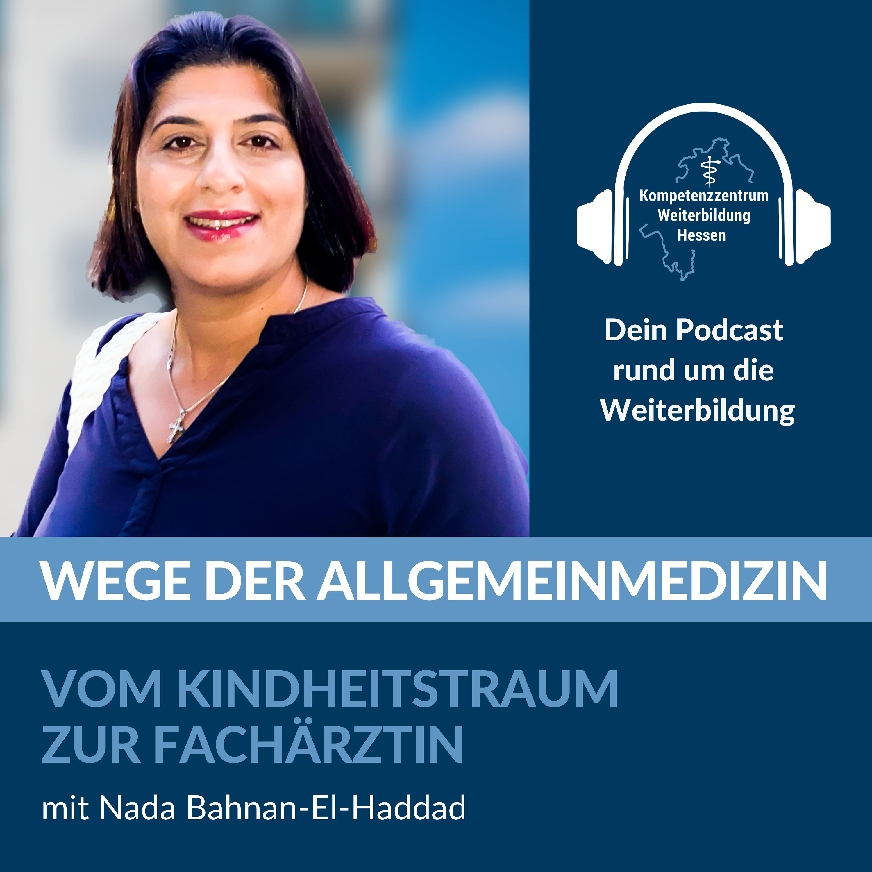 Vom Kindheitstraum zur Fachärztin - mit Nada Bahnan-El-Haddad