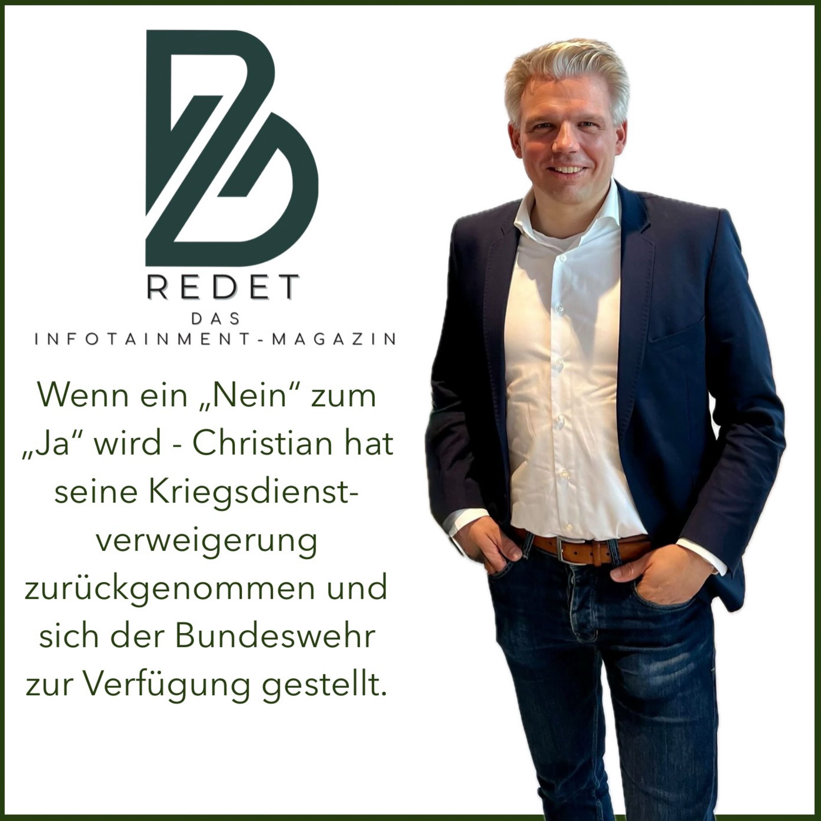 Vom Kriegsdienstverweigerer zum Freiwilligen – Christians überraschender Schritt. Wenn ein Nein, zum Ja wird.
