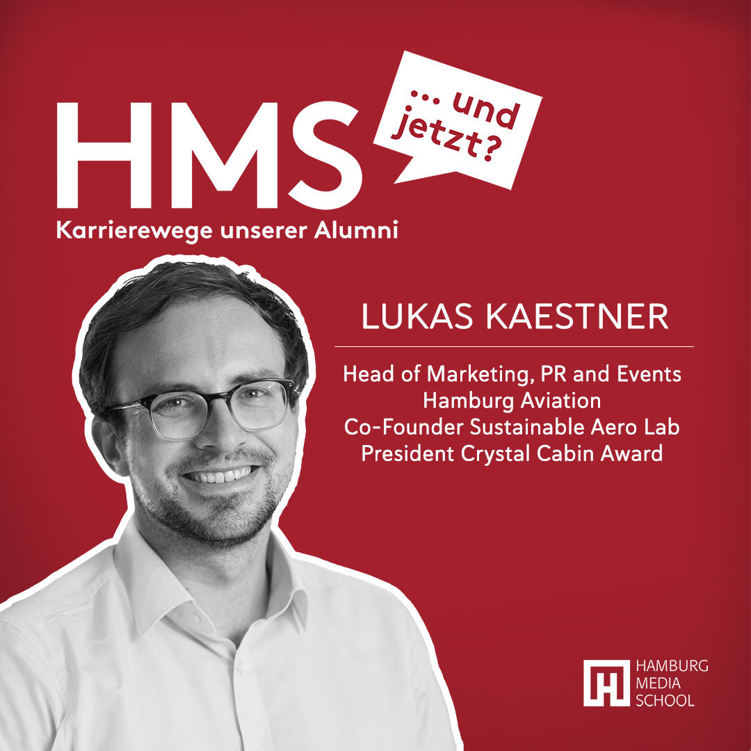 Vom Medienmanagement in die Luftfahrtindustrie | Lukas Kaestner: Head of Marketing, PR und Events, Hamburg Aviation