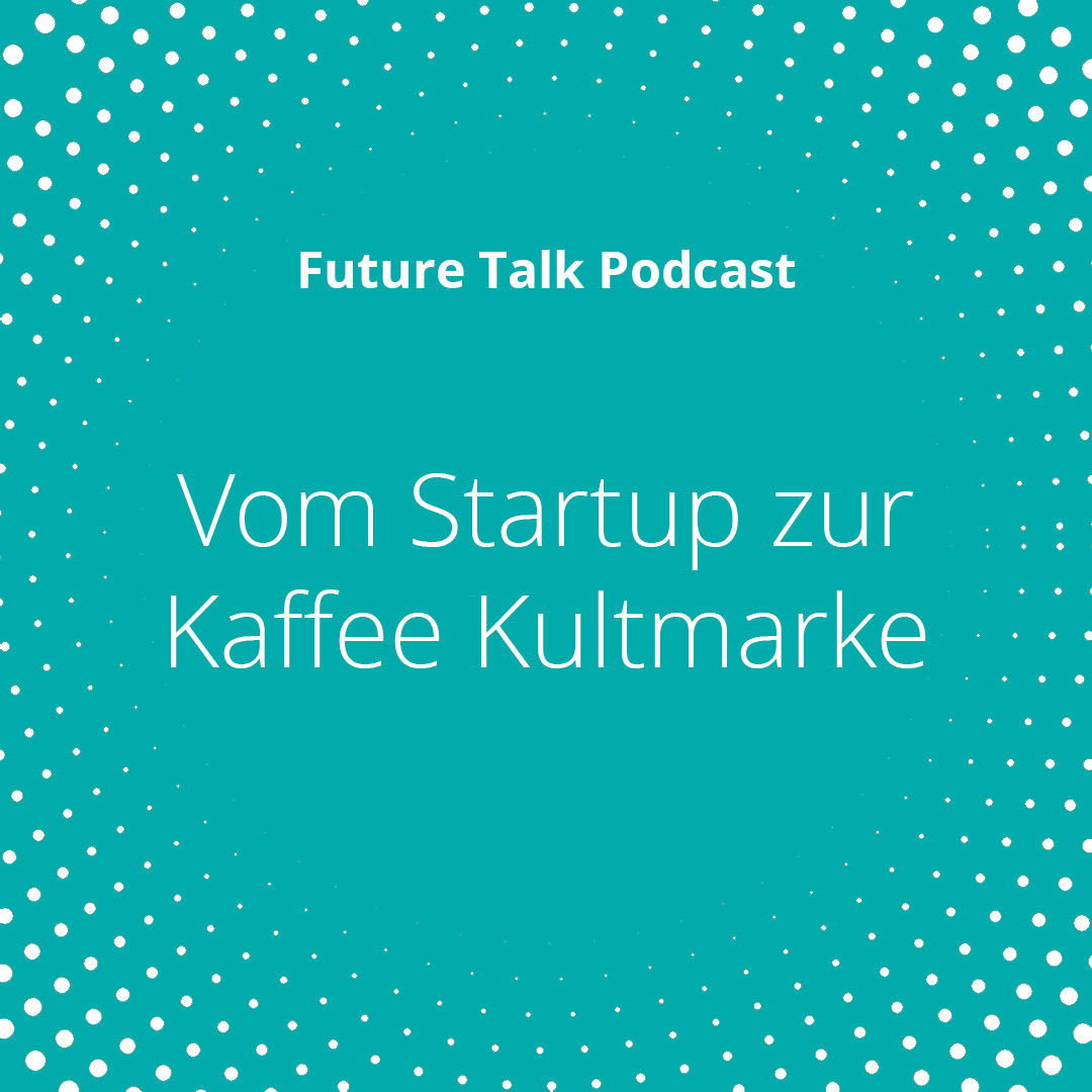 Vom Startup zur Kultmarke: ViCAFEs Erfolgsgeheimnis im Kaffeebusiness (Folge 192)