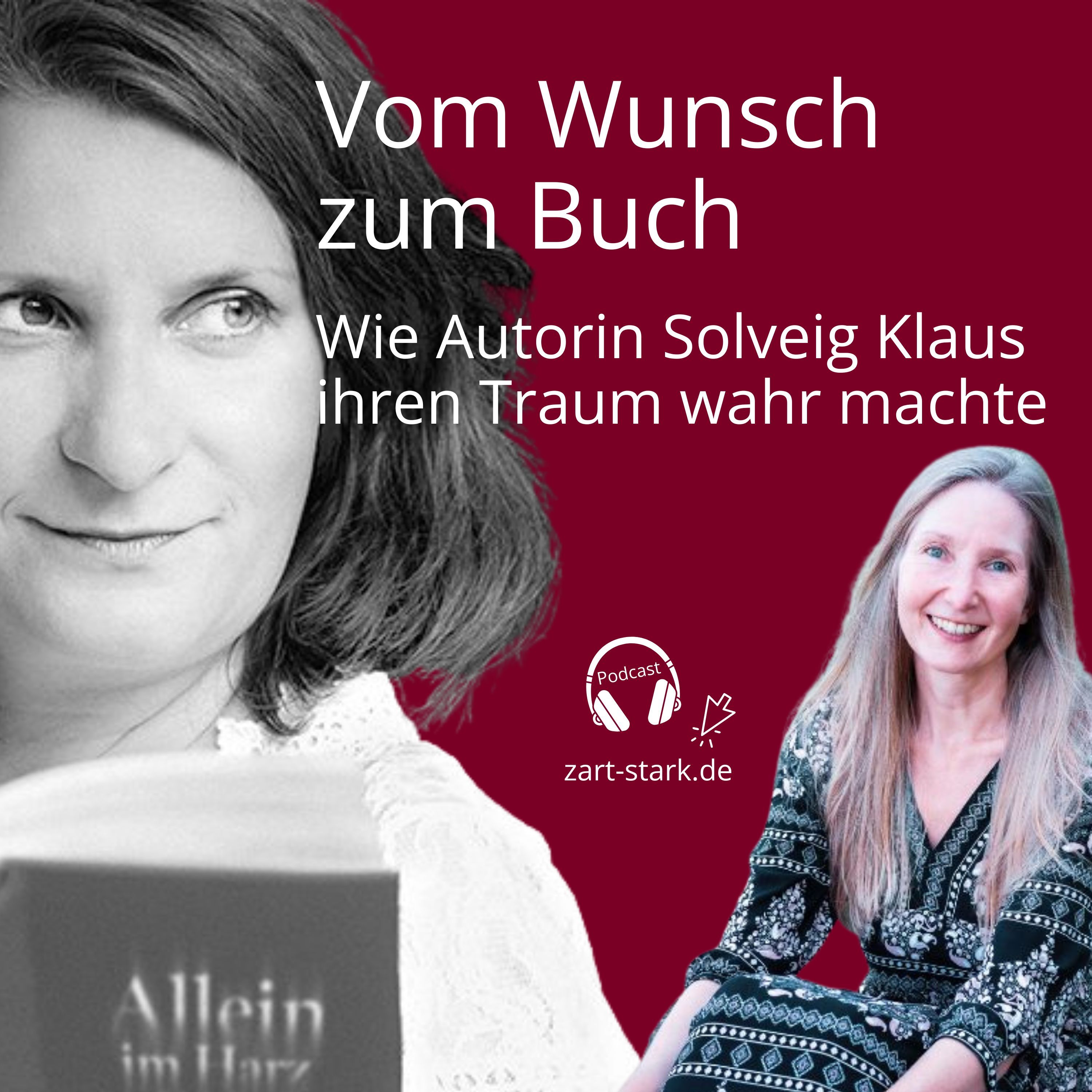 Vom Wunsch zum Buch - Wie Autorin Solveig Klaus ihren Traum wahr machte