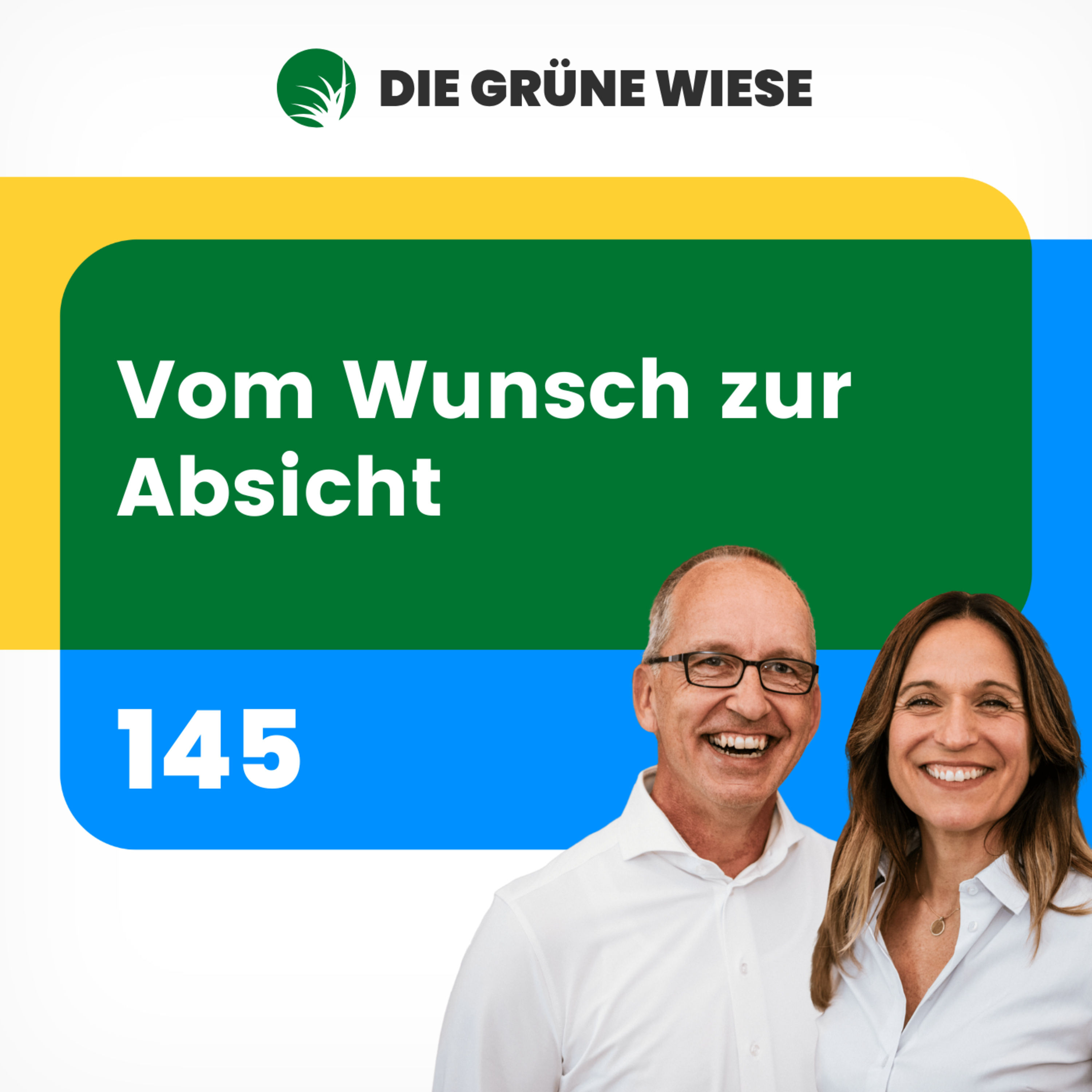 Vom Wunsch zur Absicht – oder warum Gestalten erfüllender ist als Warten I 145