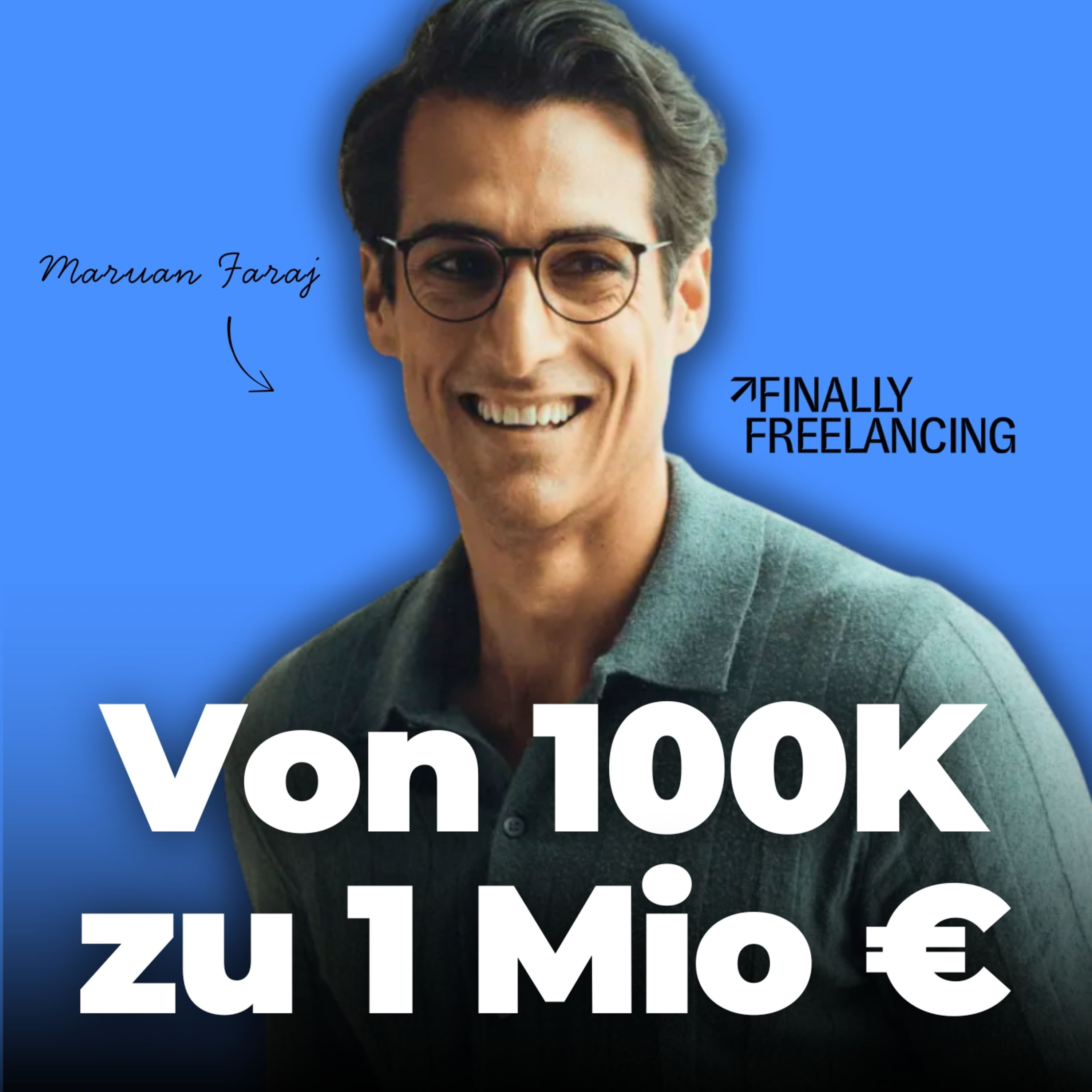 Von 100K zu 1 Mio € → vom Freelancer zum Unternehmer