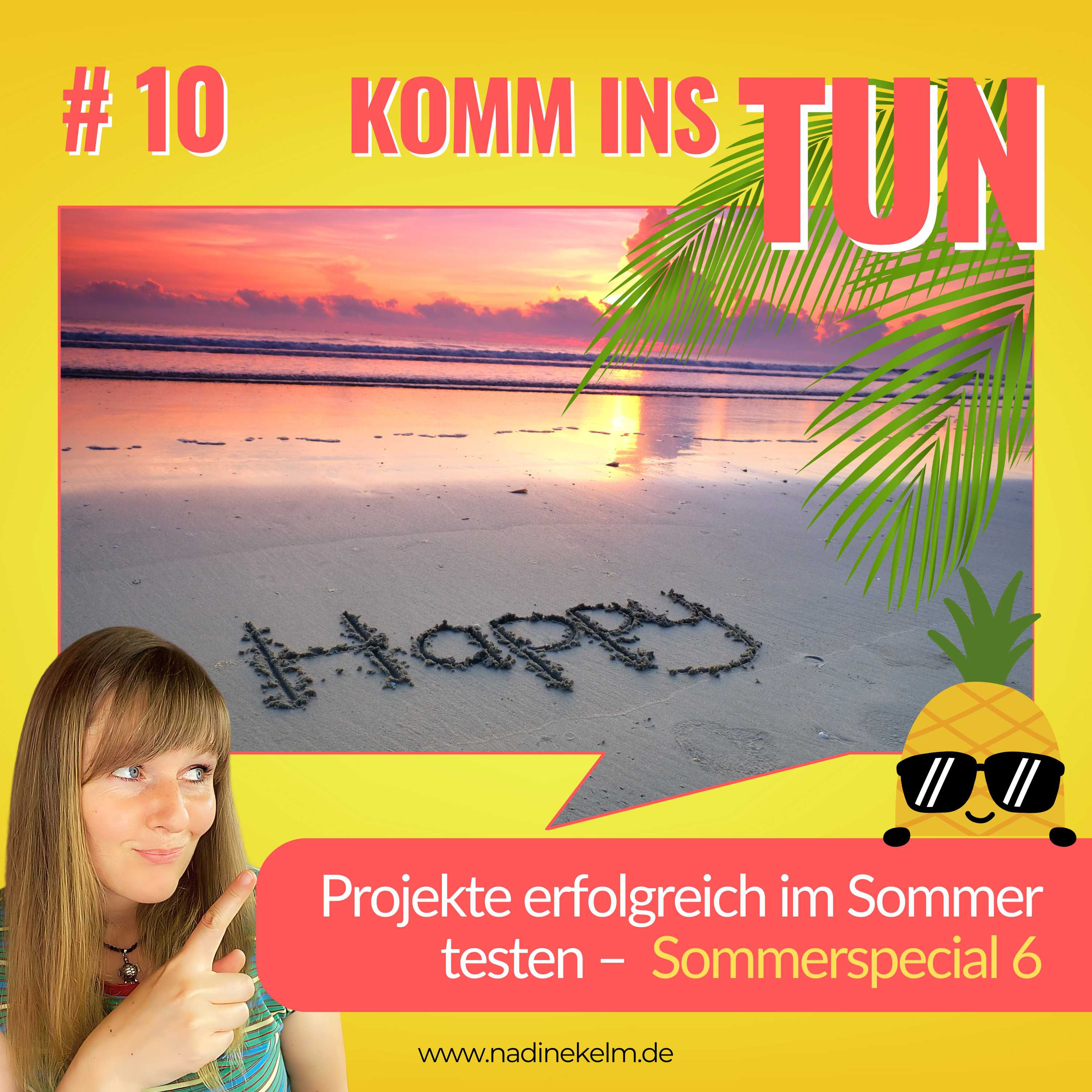 Von der Idee zur Umsetzung – Sommerzeit als Schlüssel zum Projekterfolg –Sommer-Special 6 #10