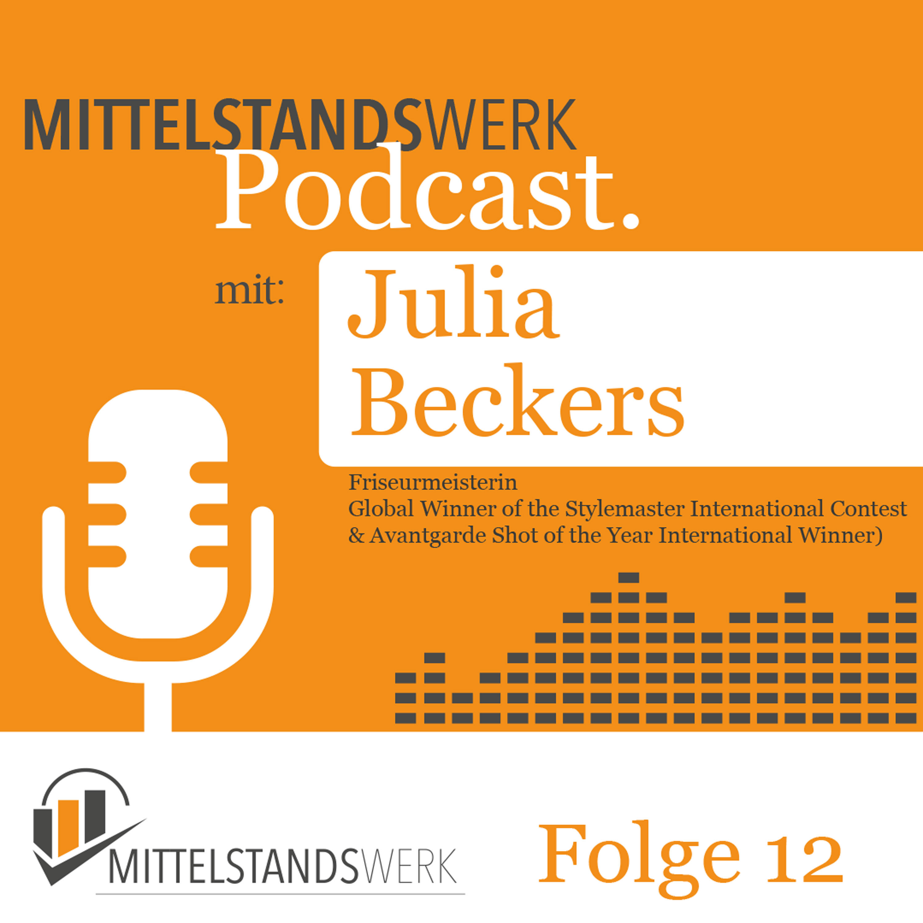 Von der Schere zum Erfolg: Julia Beckers über ihren Weg zur erfolgreichen Unternehmerin