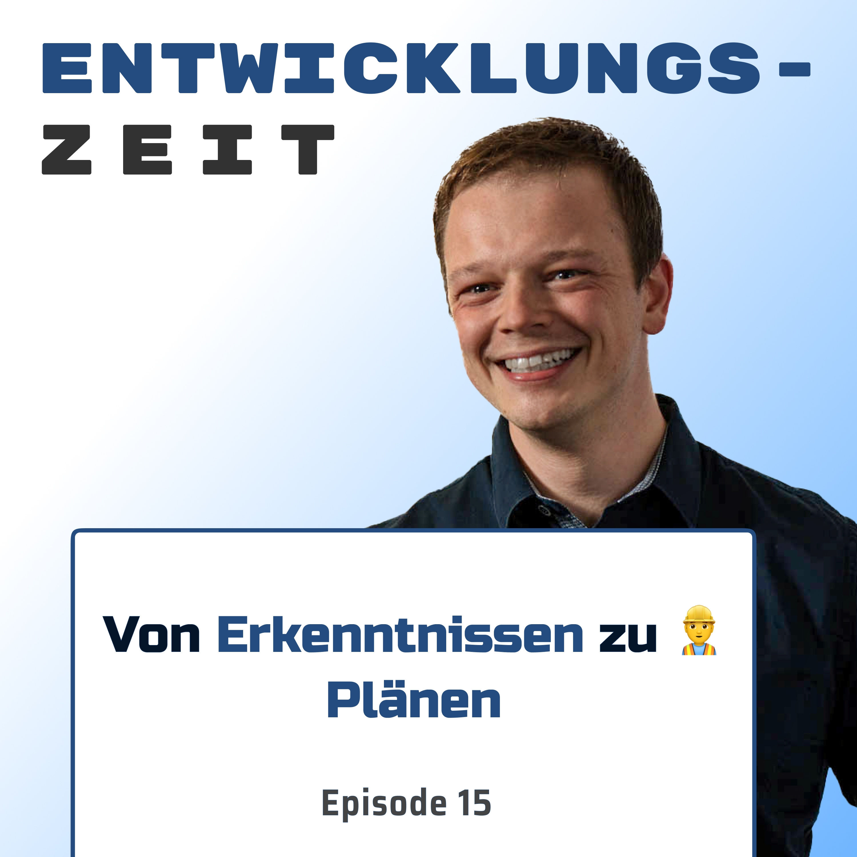 Von Erkenntnissen zu Plänen