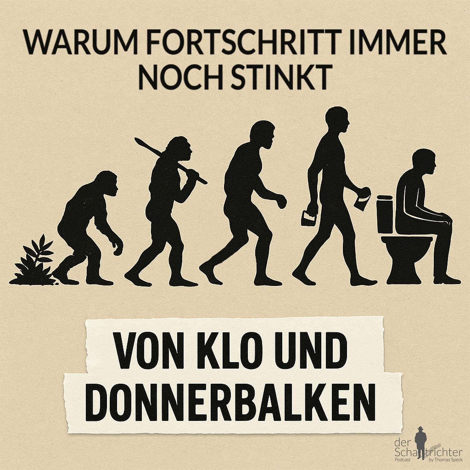 Von Klo und Donnerbalken – Warum Fortschritt immer noch stinkt