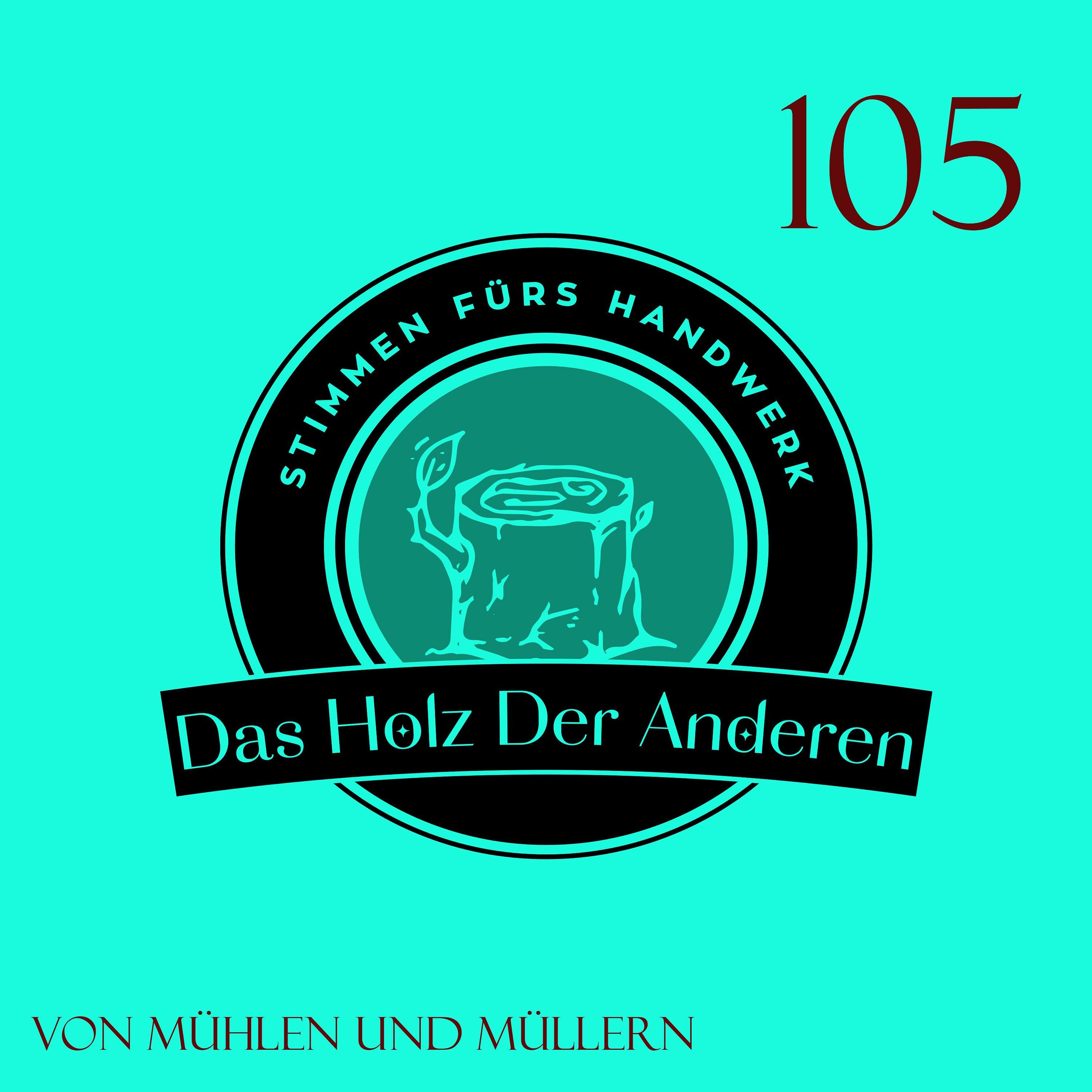 Von Mühlen und Müllern