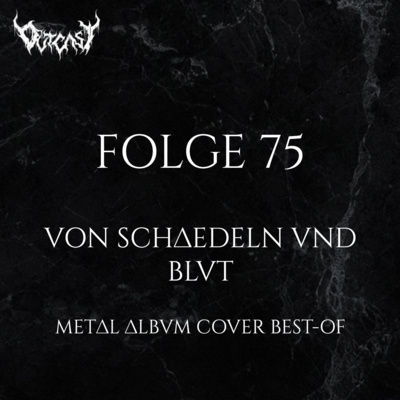 Von Schädeln und Blut | Folge 75