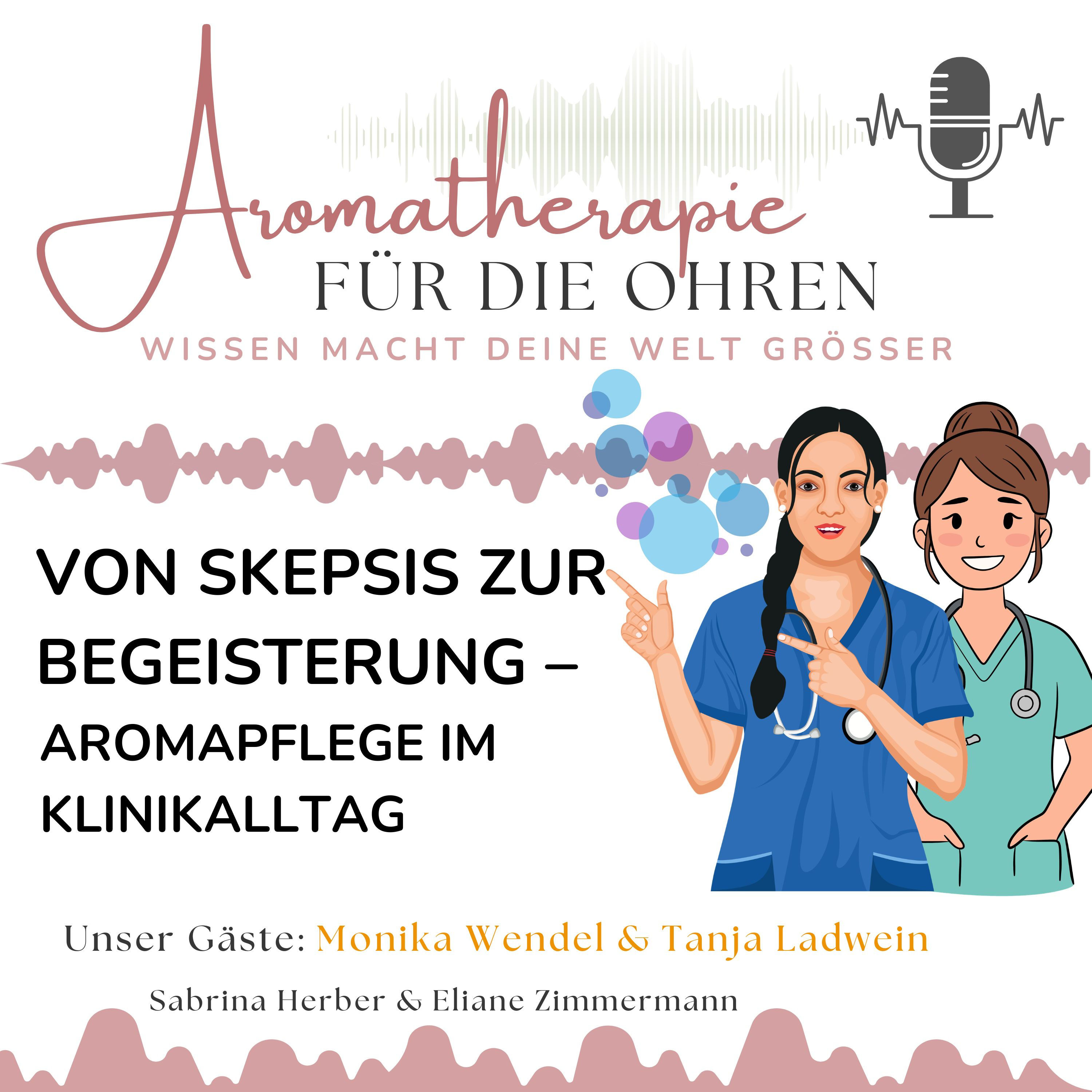 Von Skepsis zur Begeisterung - Aromapflege im Klinikalltag