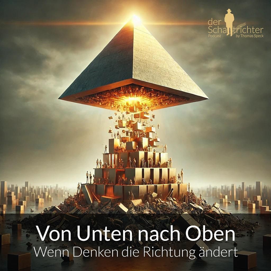 Von Unten nach Oben – Wenn das Denken die Richtung ändert