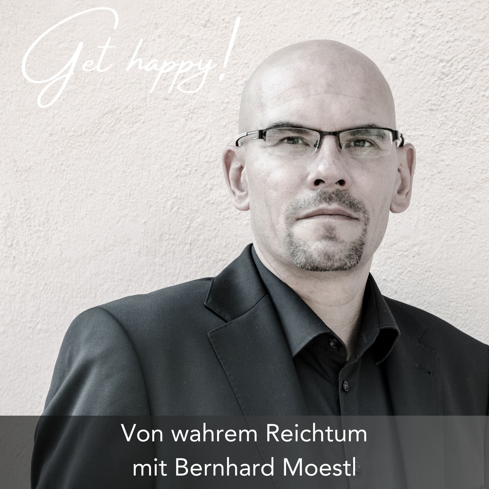 #155 Von wahrem Reichtum - mit Bernhard Moestl
