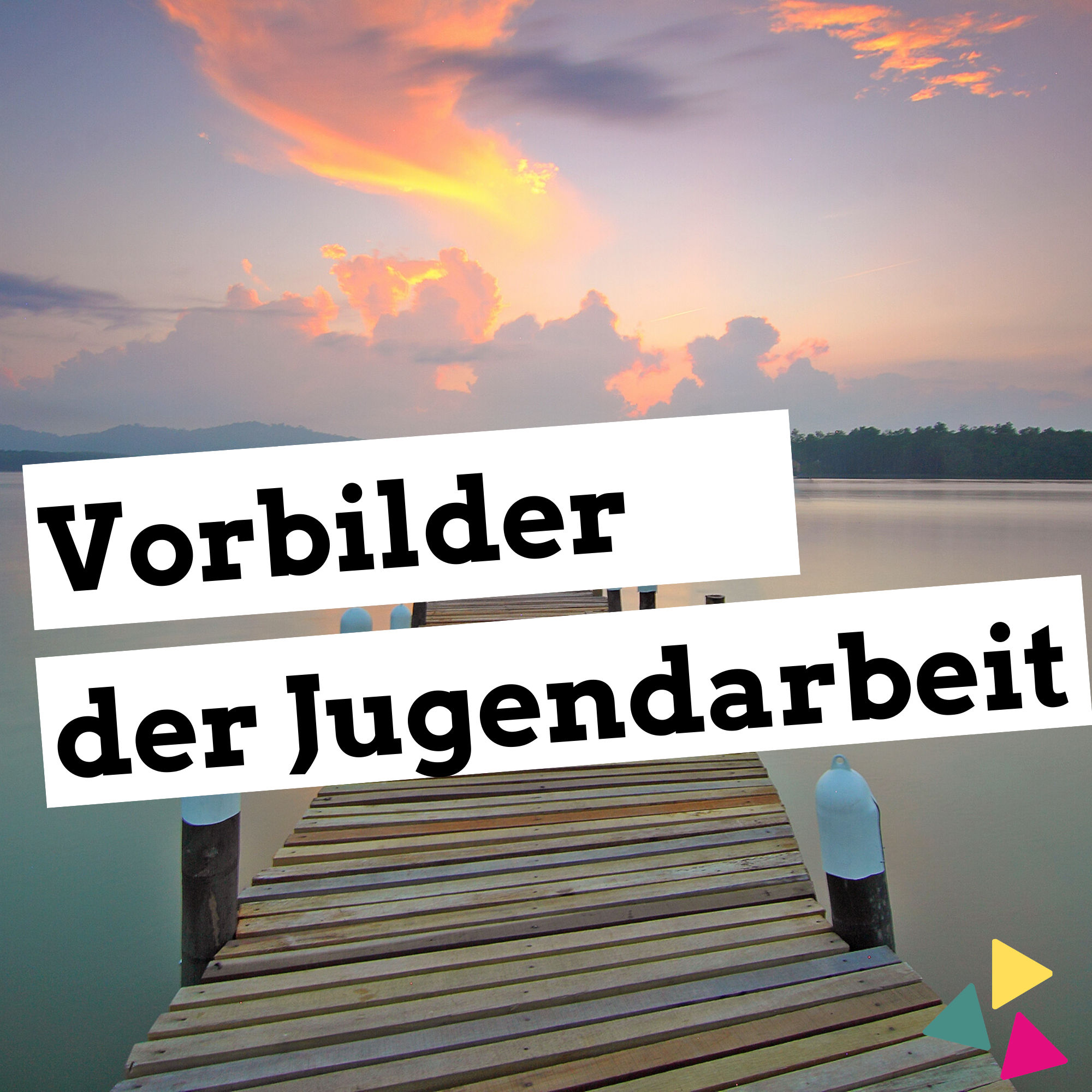 Vorbilder in der Jugendarbeit