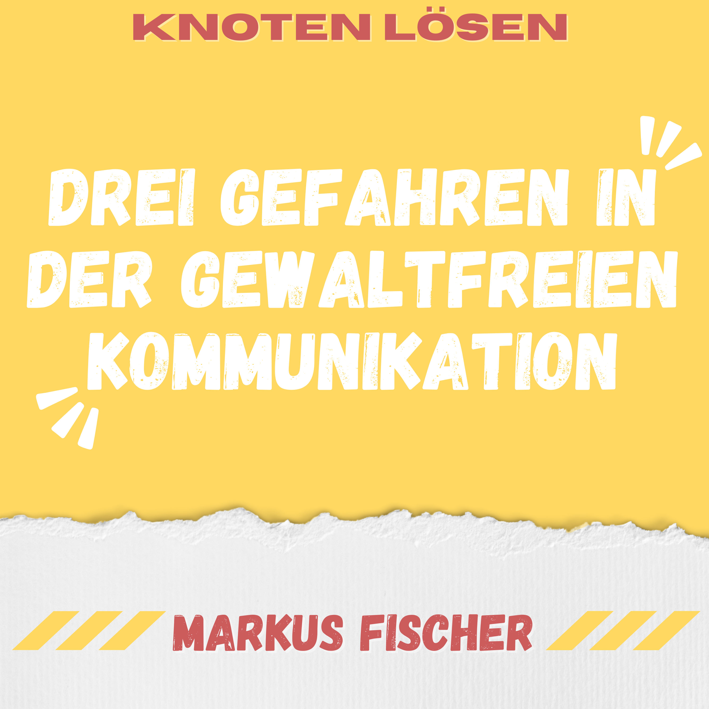 Vorsicht vor diesen drei Gefahren in der Gewaltfreien Kommunikation