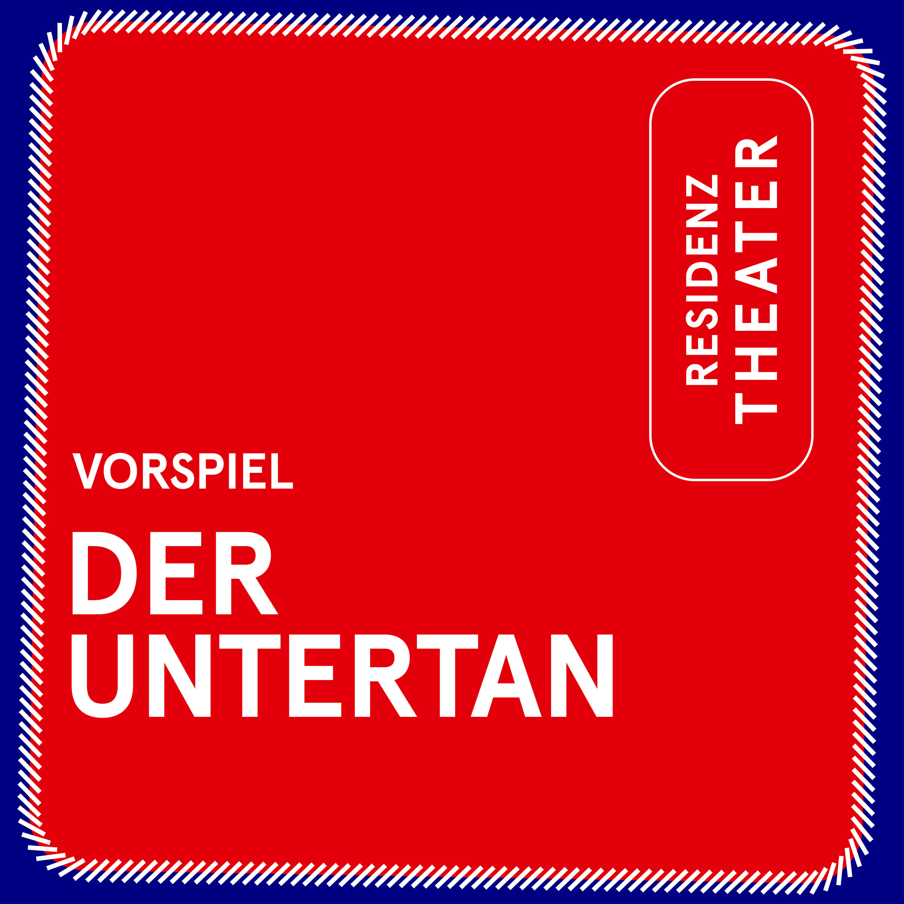 VORSPIEL: Der Untertan