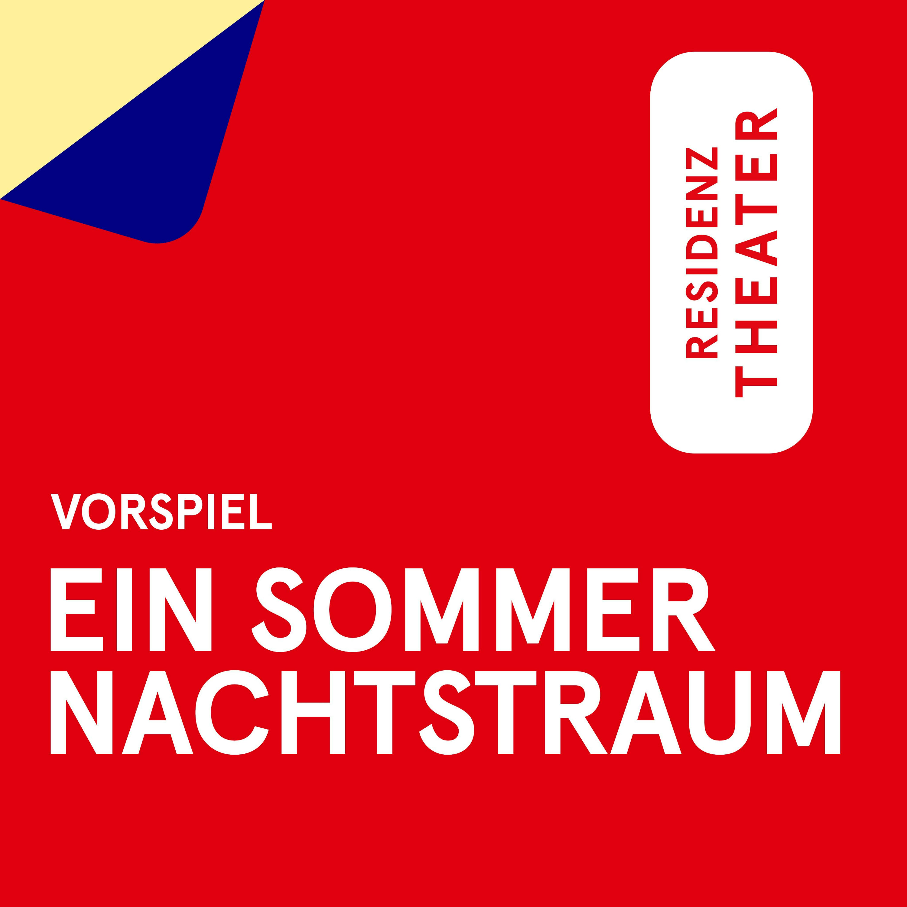 VORSPIEL: Ein Sommernachtstraum
