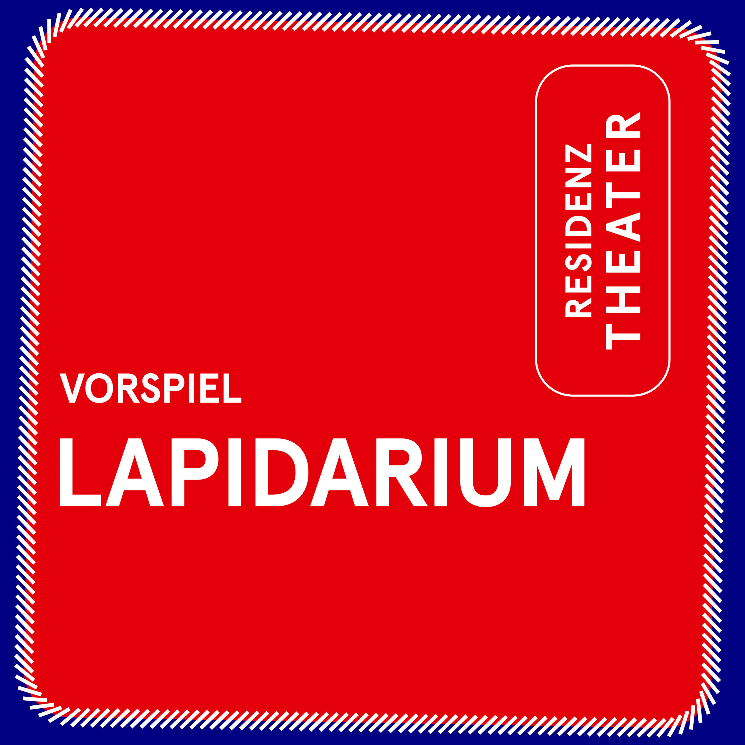 VORSPIEL: Lapidarium