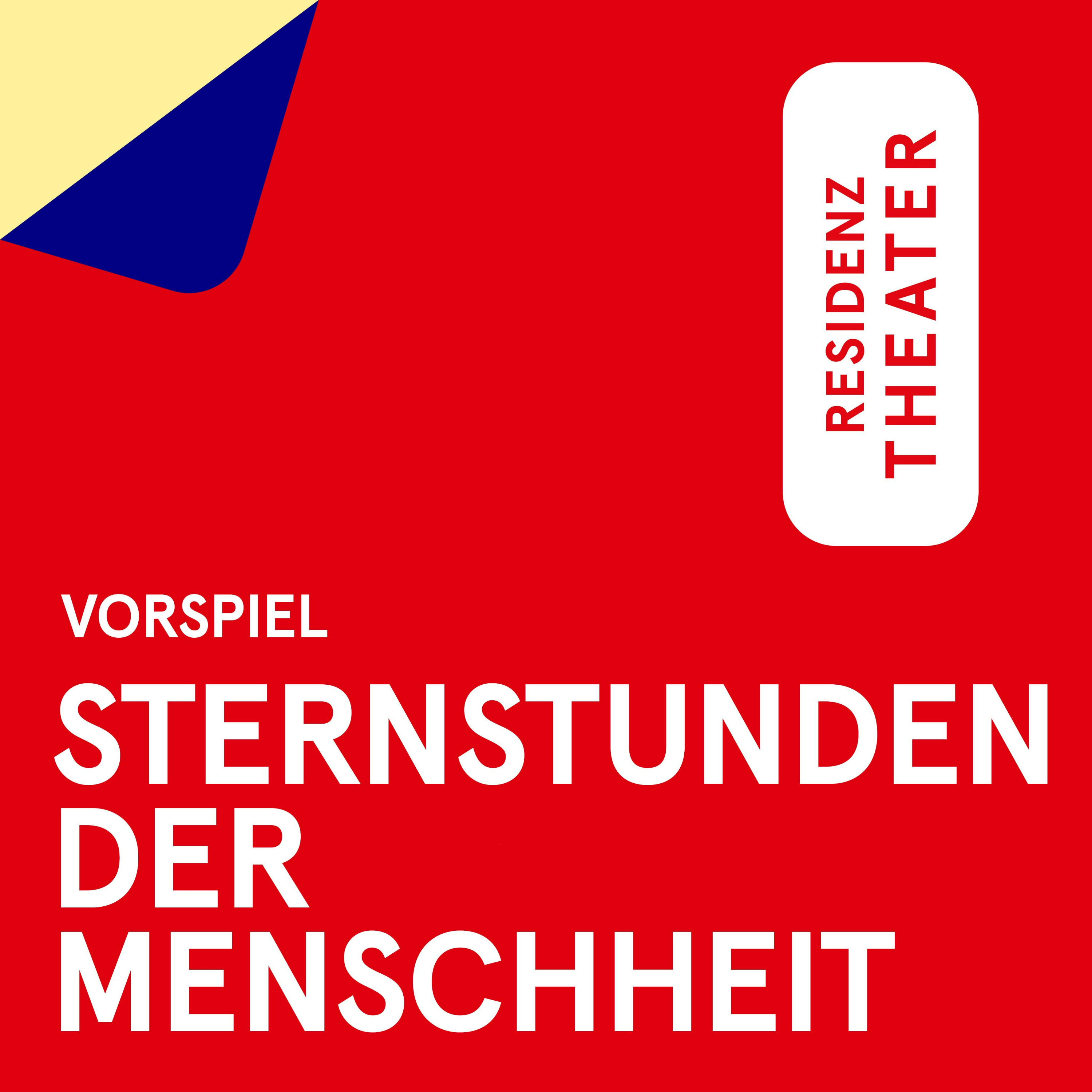 VORSPIEL: Sternstunden der Menschheit