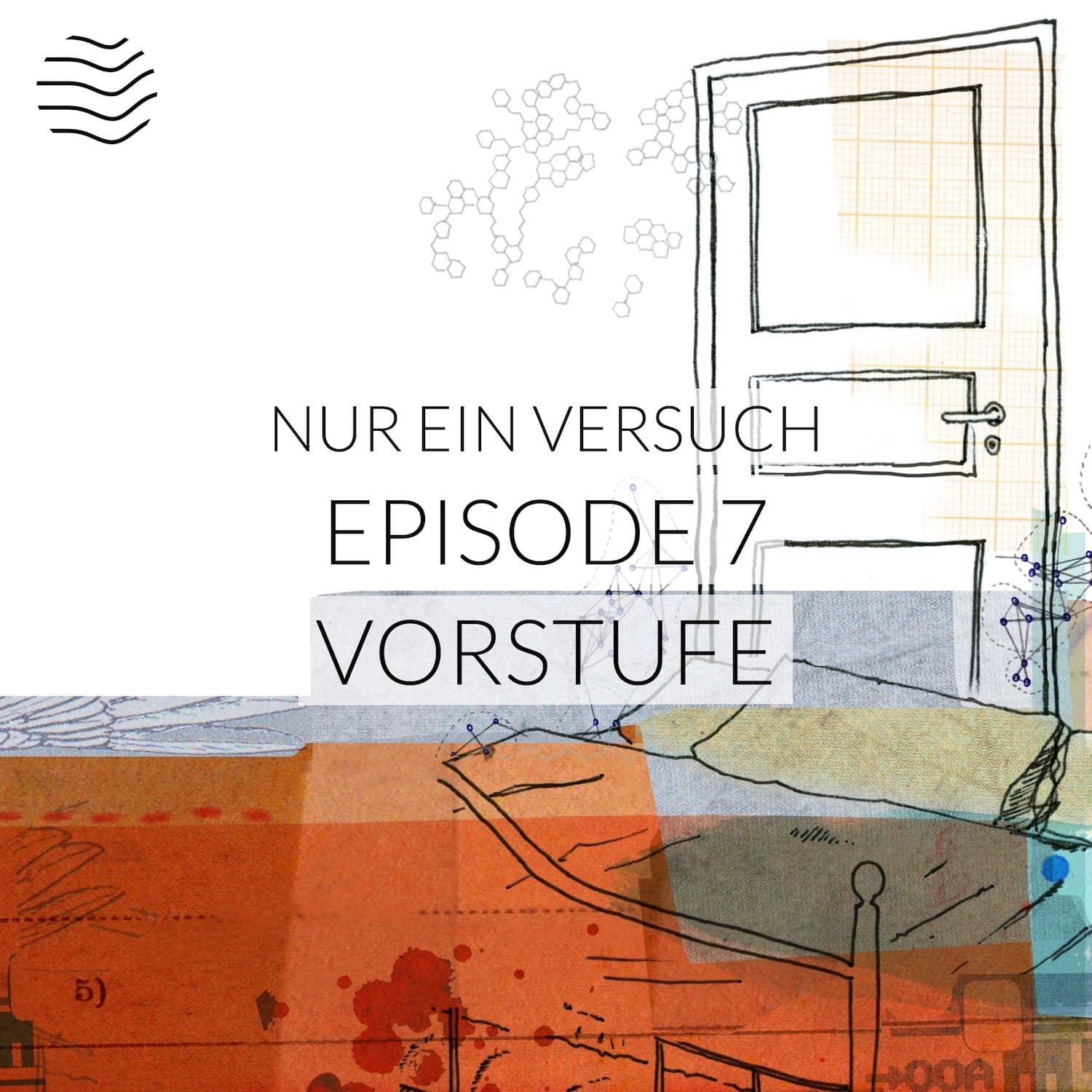 Vorstufe | Staffel 1 Episode 7