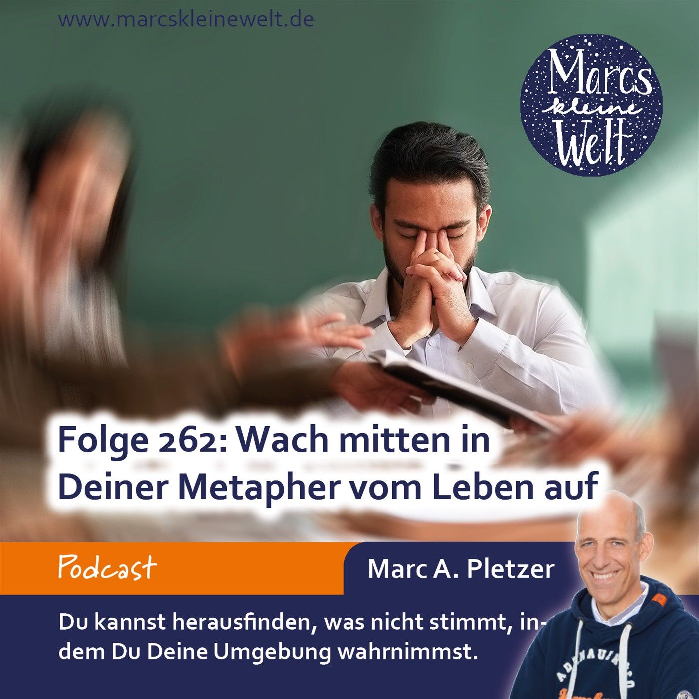 Wach mitten in Deiner Metapher vom Leben auf (262)