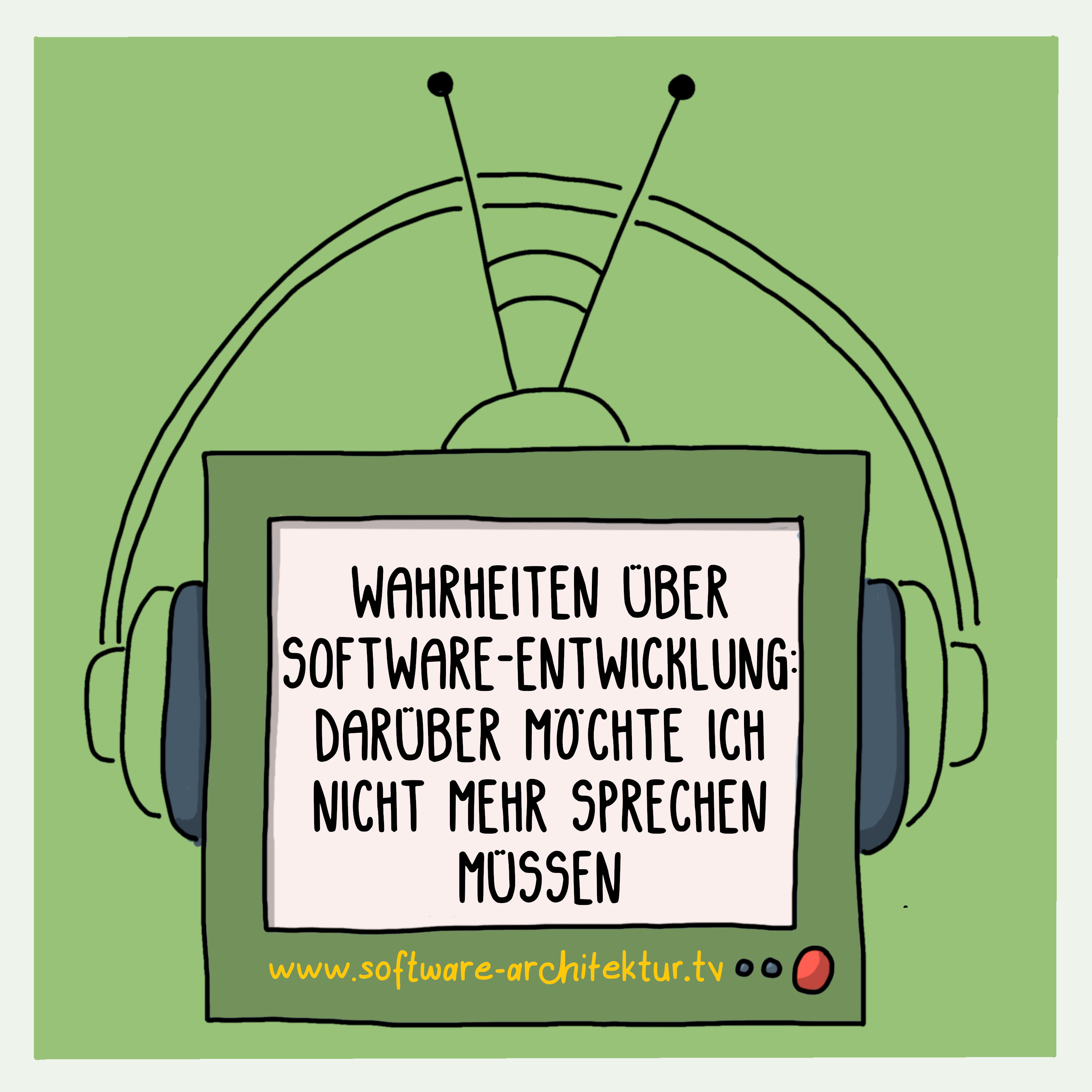 Wahrheiten über Software-Entwicklung: Darüber möchte ich nicht mehr sprechen müssen!