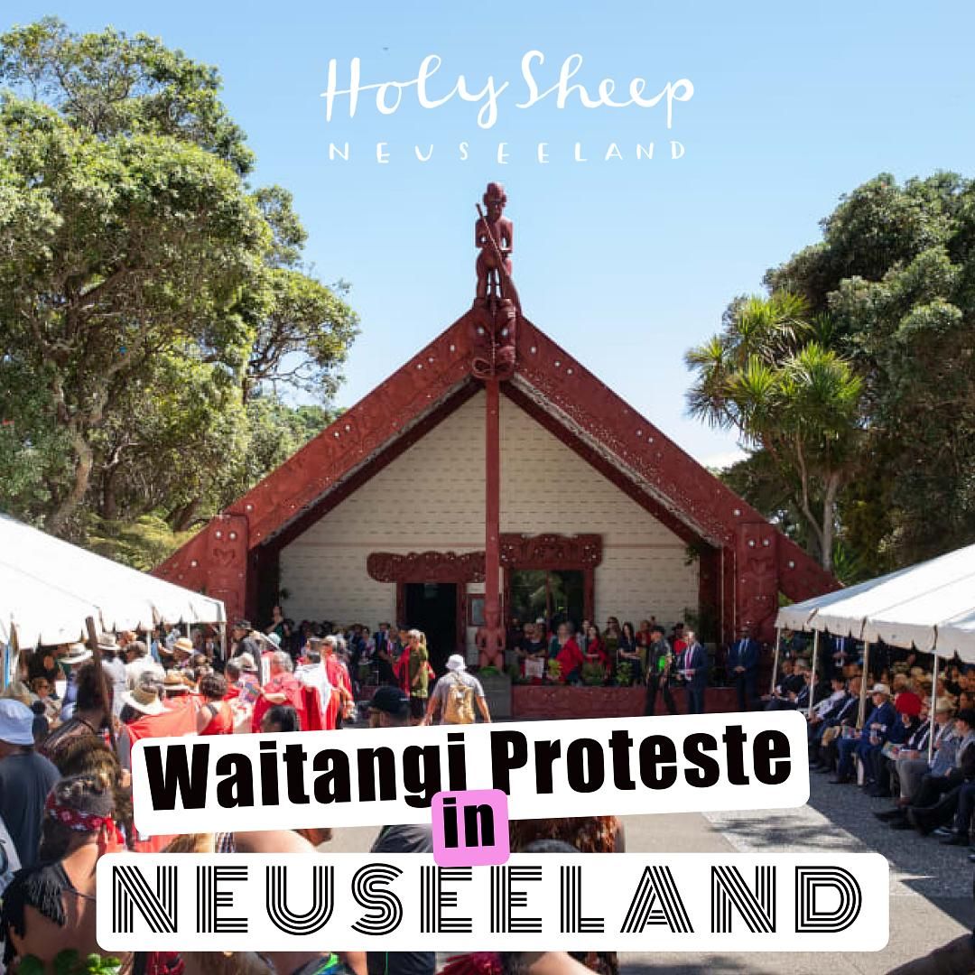 Waitangi – Neuseelands umstrittene Geburtsstunde