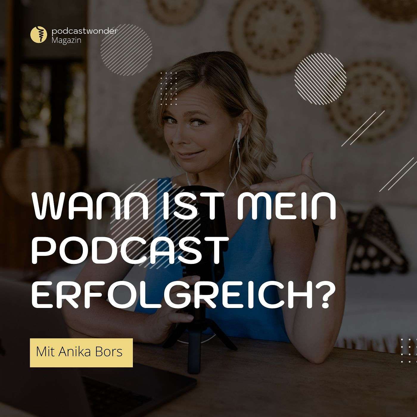 Wann ist mein Podcast erfolgreich?