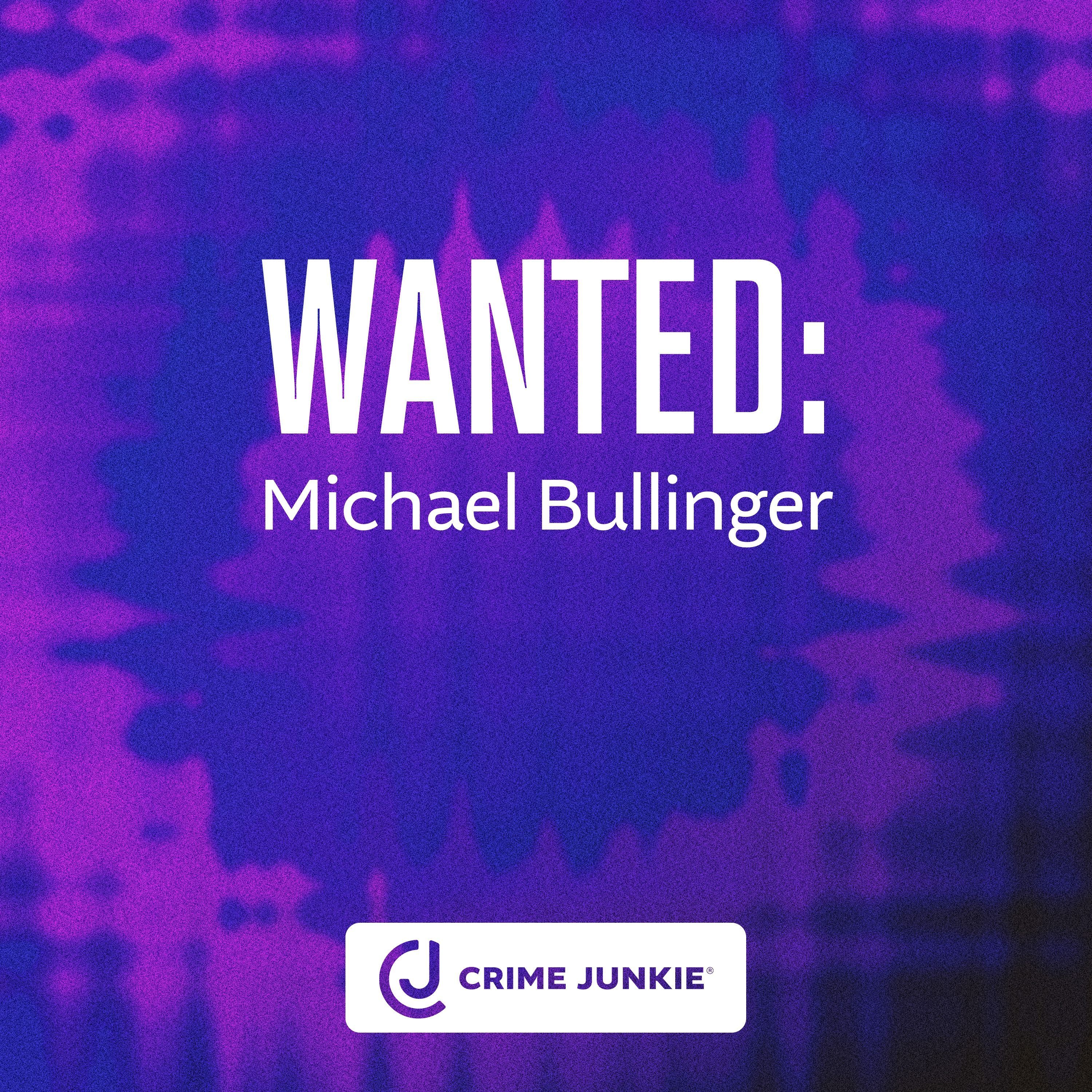 WANTED: Michael Bullinger
