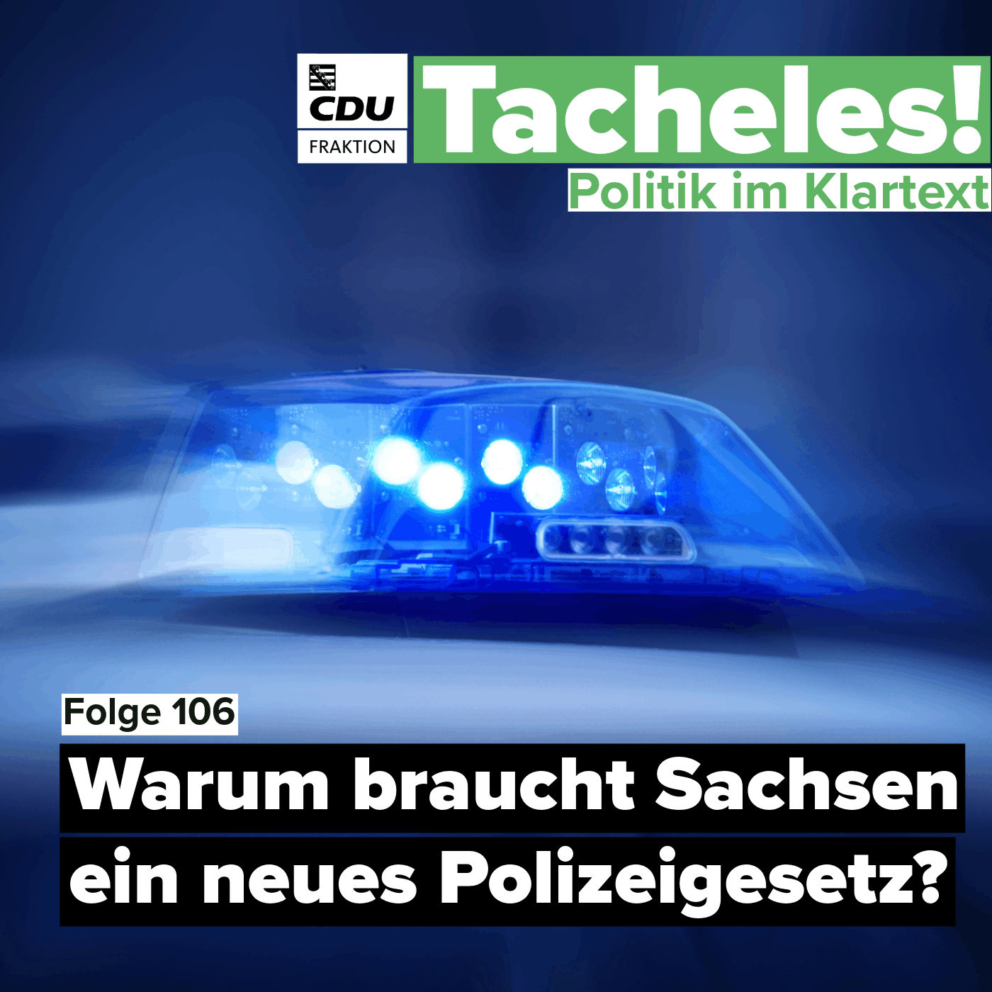 Warum braucht Sachsen ein neues Polizeigesetz?