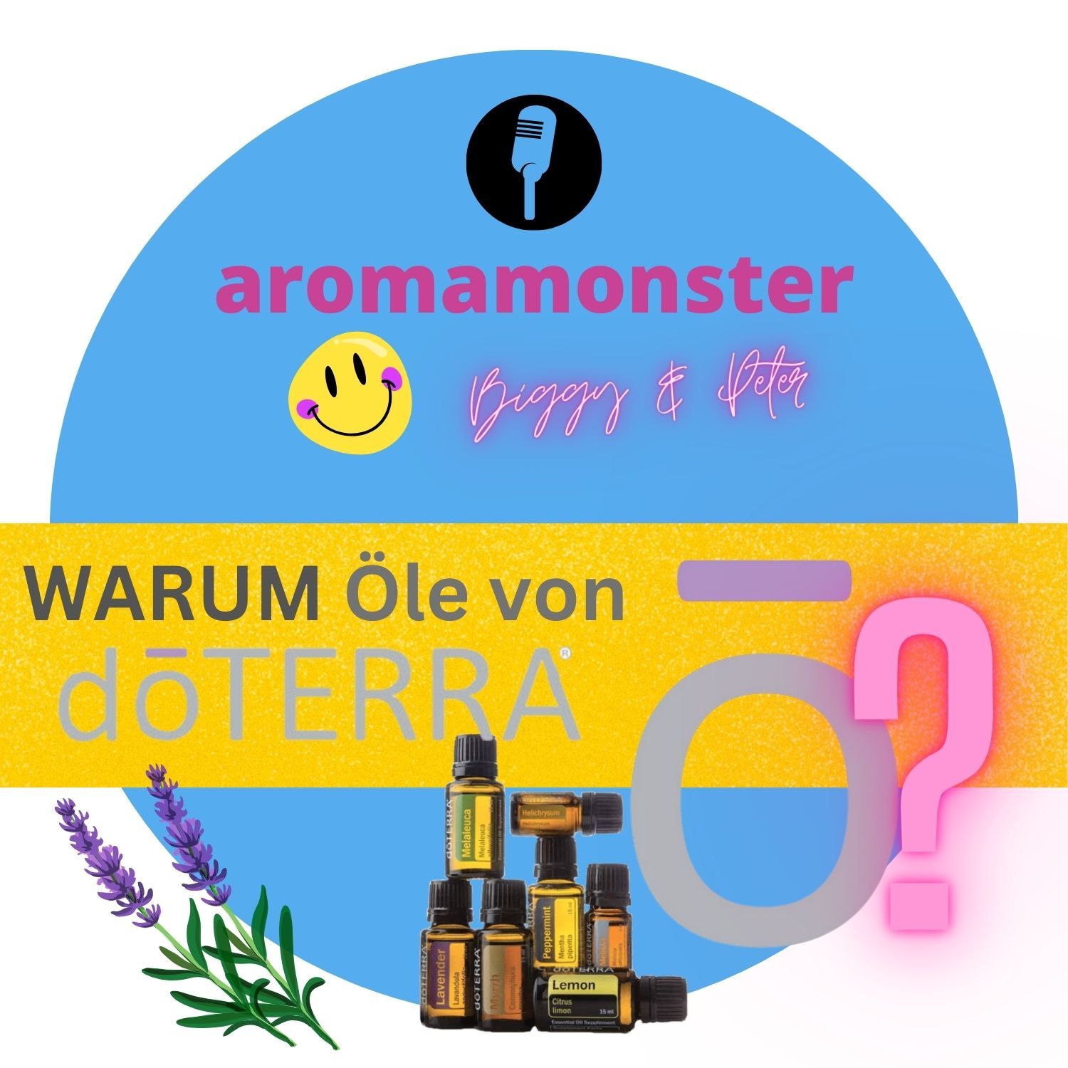 Warum die Öle von doTerra?