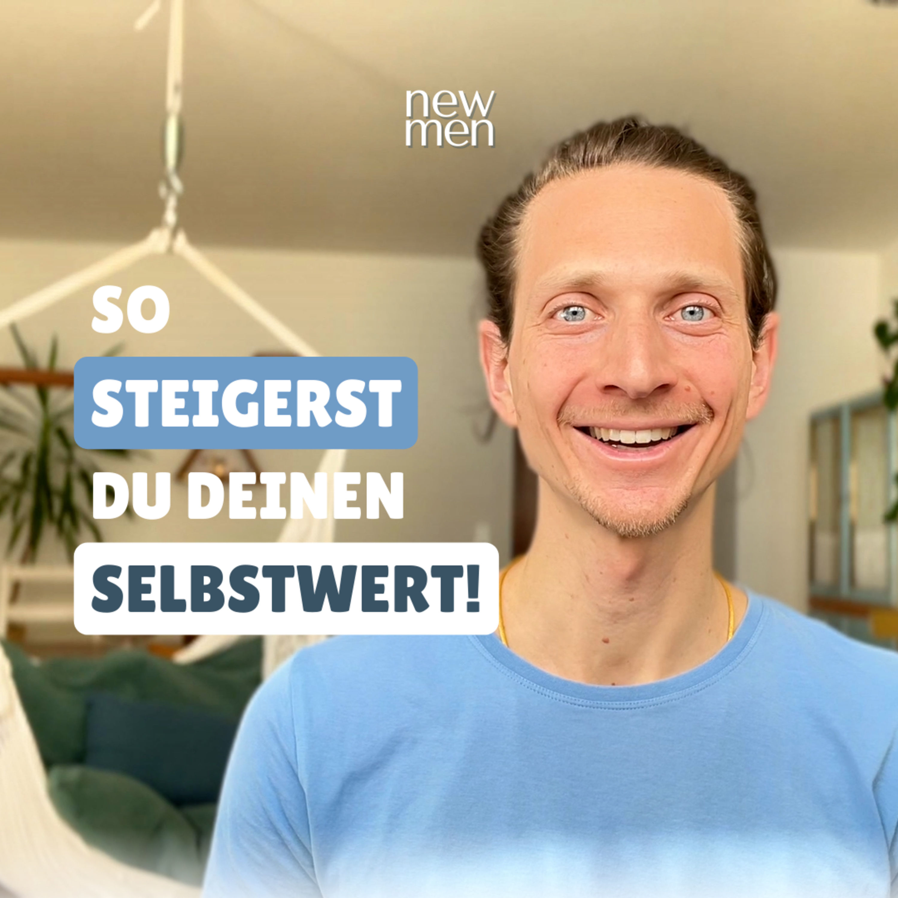 Warum du deinen Selbstwert noch nicht spürst und wie du ihn endlich erlebst! #68
