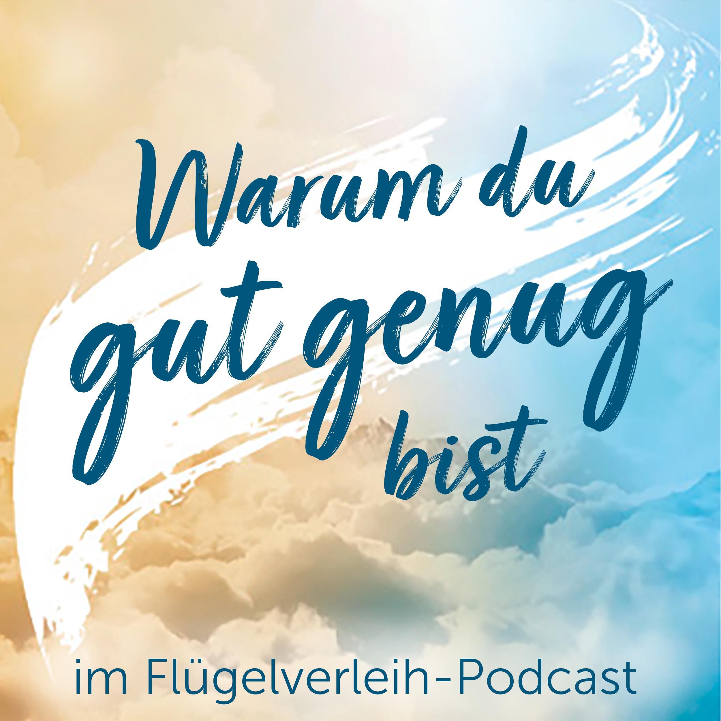 Warum du gut genug bist