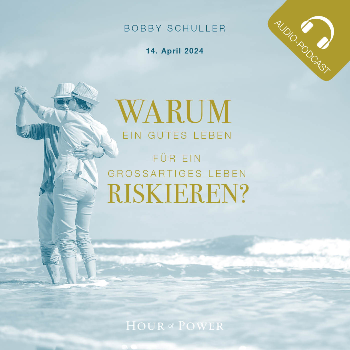Warum ein gutes Leben für ein großartiges Leben riskieren? - Predigt von Bobby Schuller