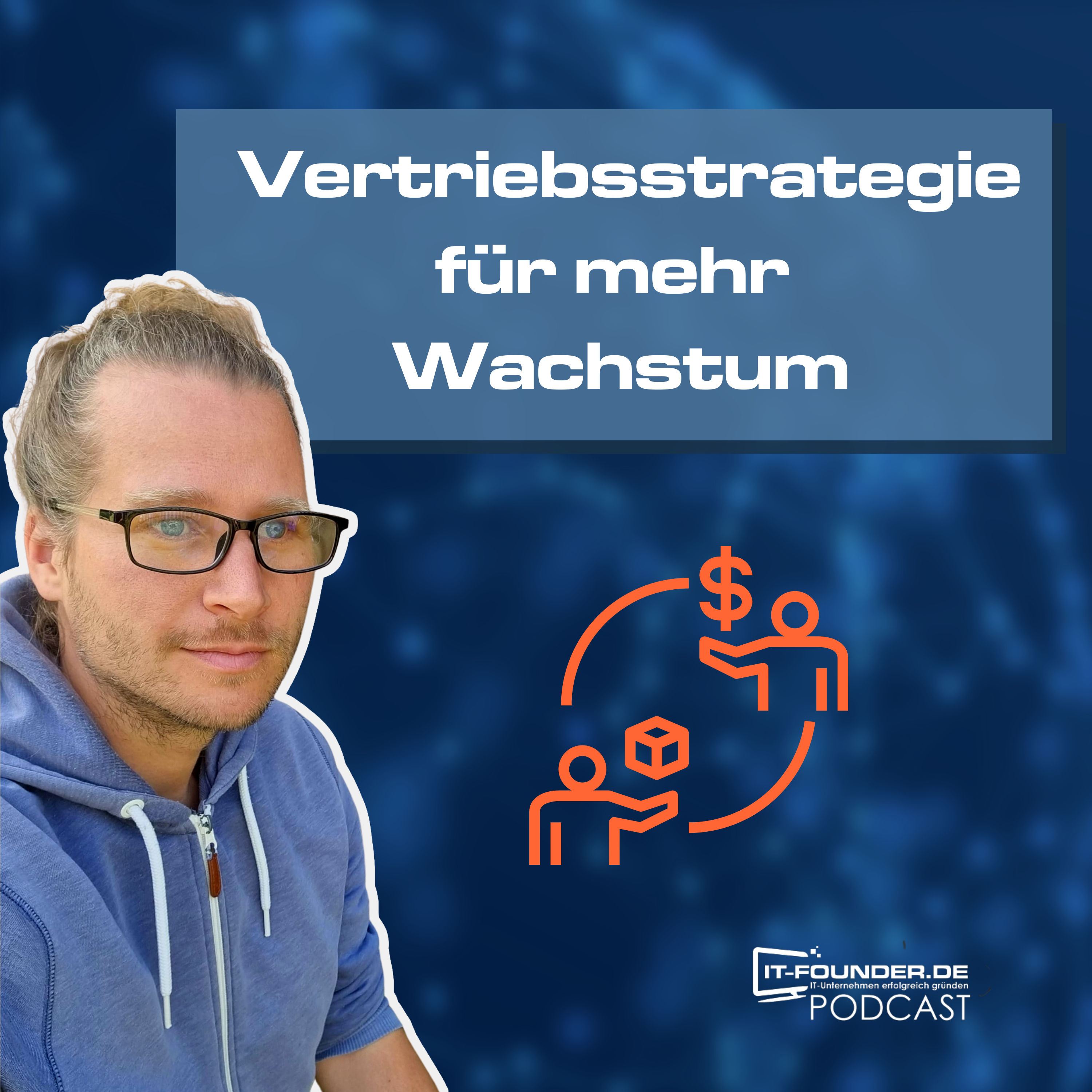 Warum eine Vertriebsstrategie beim Wachstum hilft #207