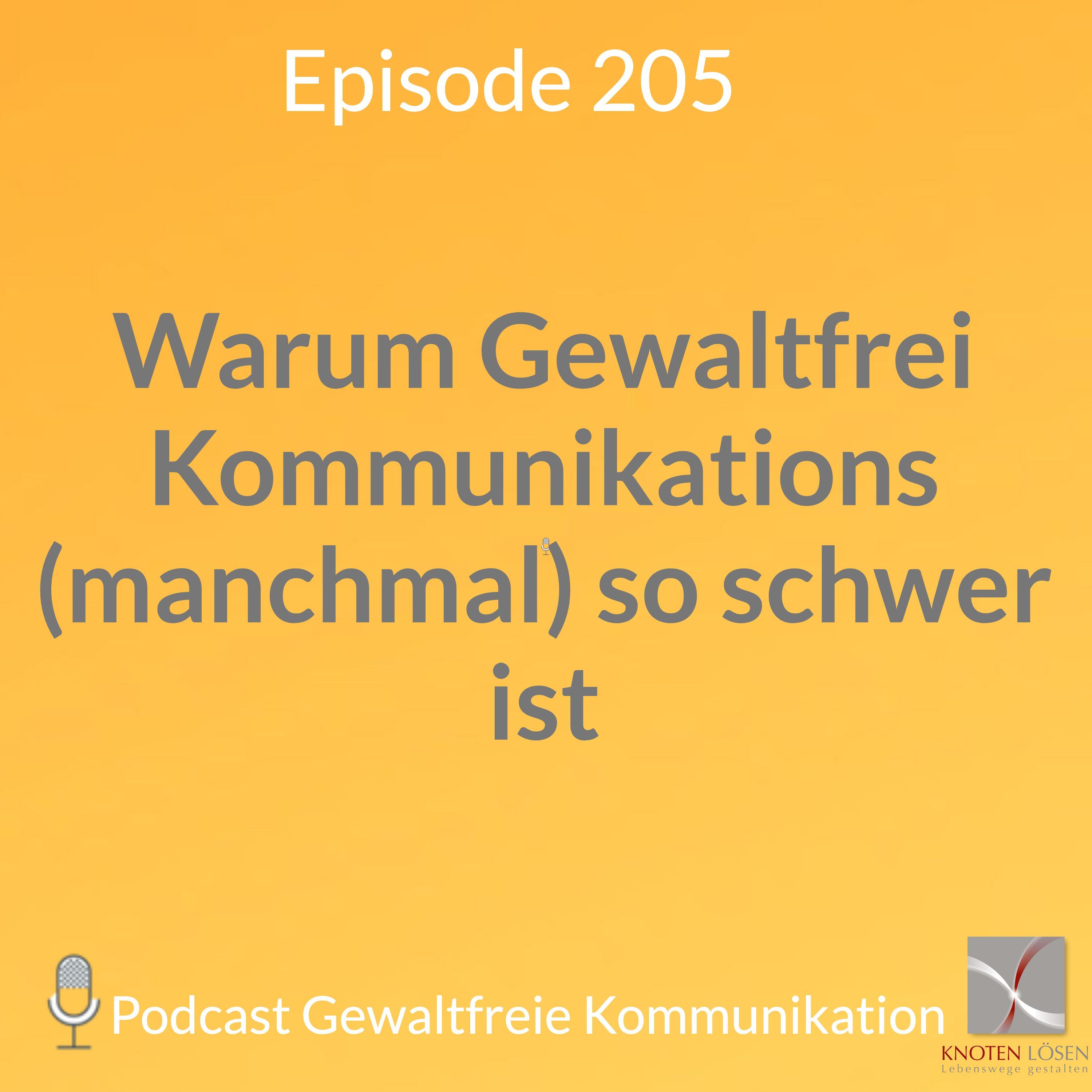 Warum Gewaltfreie Kommunikation (manchmal) so schwer ist