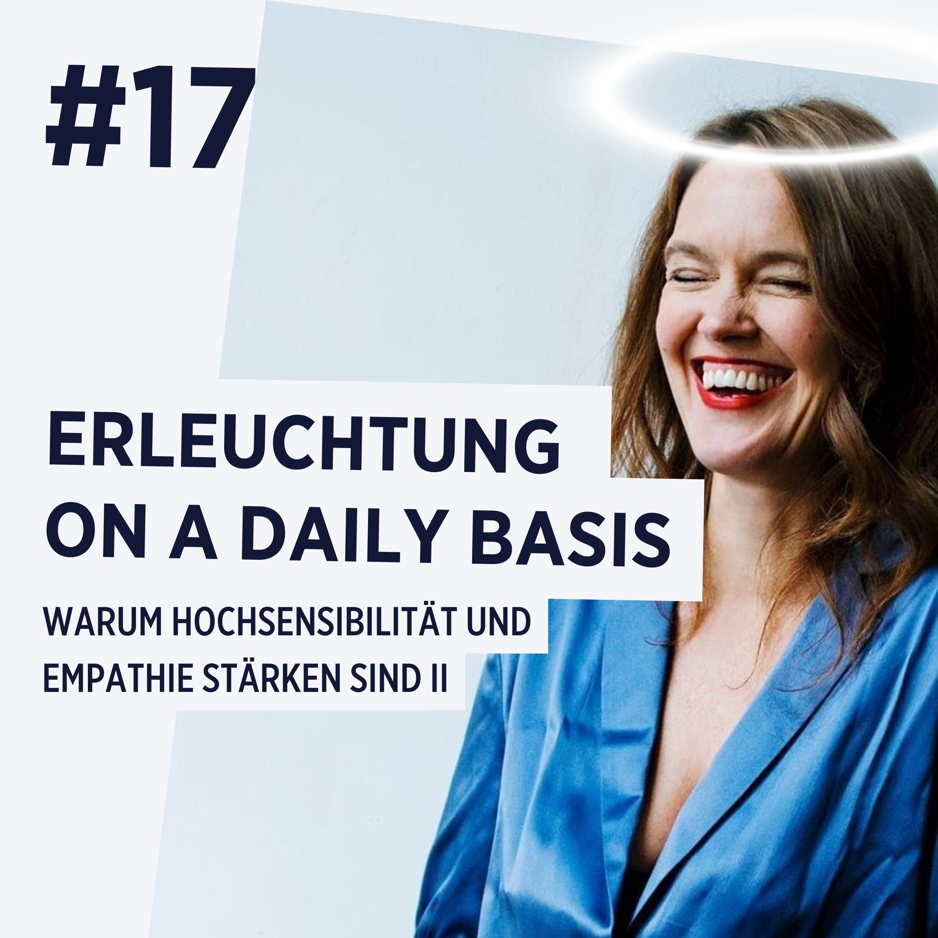 Warum Hochsensibilität und Empathie Stärken sind II