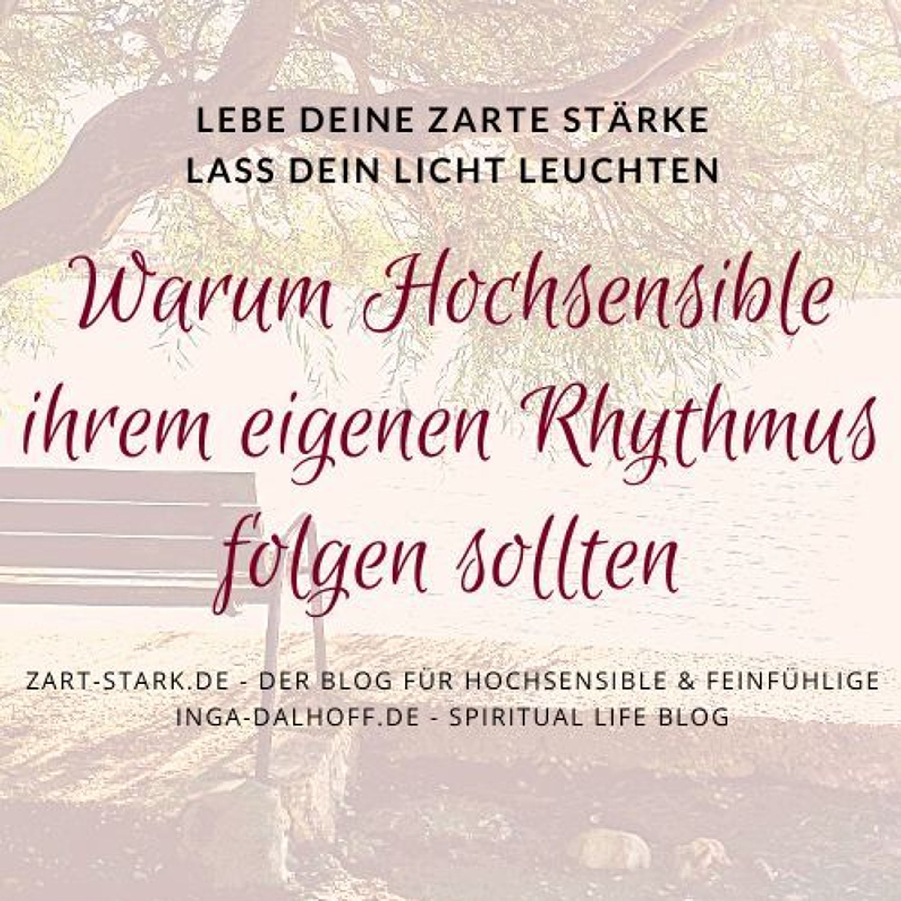 Warum Hochsensible ihrem eigenen Rhythmus folgen sollten