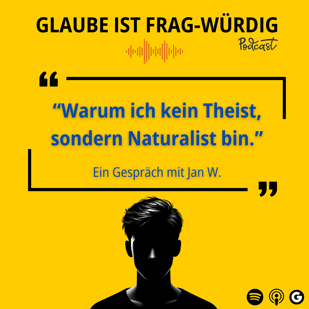 "Warum ich kein Theist, sondern Naturalist bin" - Ein Gespräch mit Jan W.