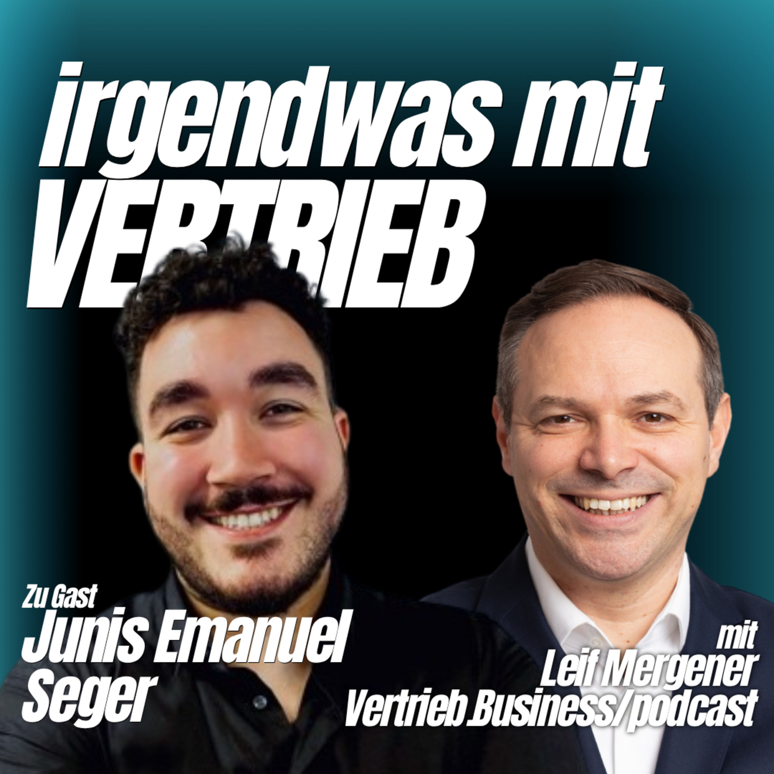 Warum KI alle anderen Kanäle killt & dem Telefon damit einen Gefallen tut | Interview mit Junis Emanuel Seger [S05E22] Irgendwas mit Vertrieb | #130