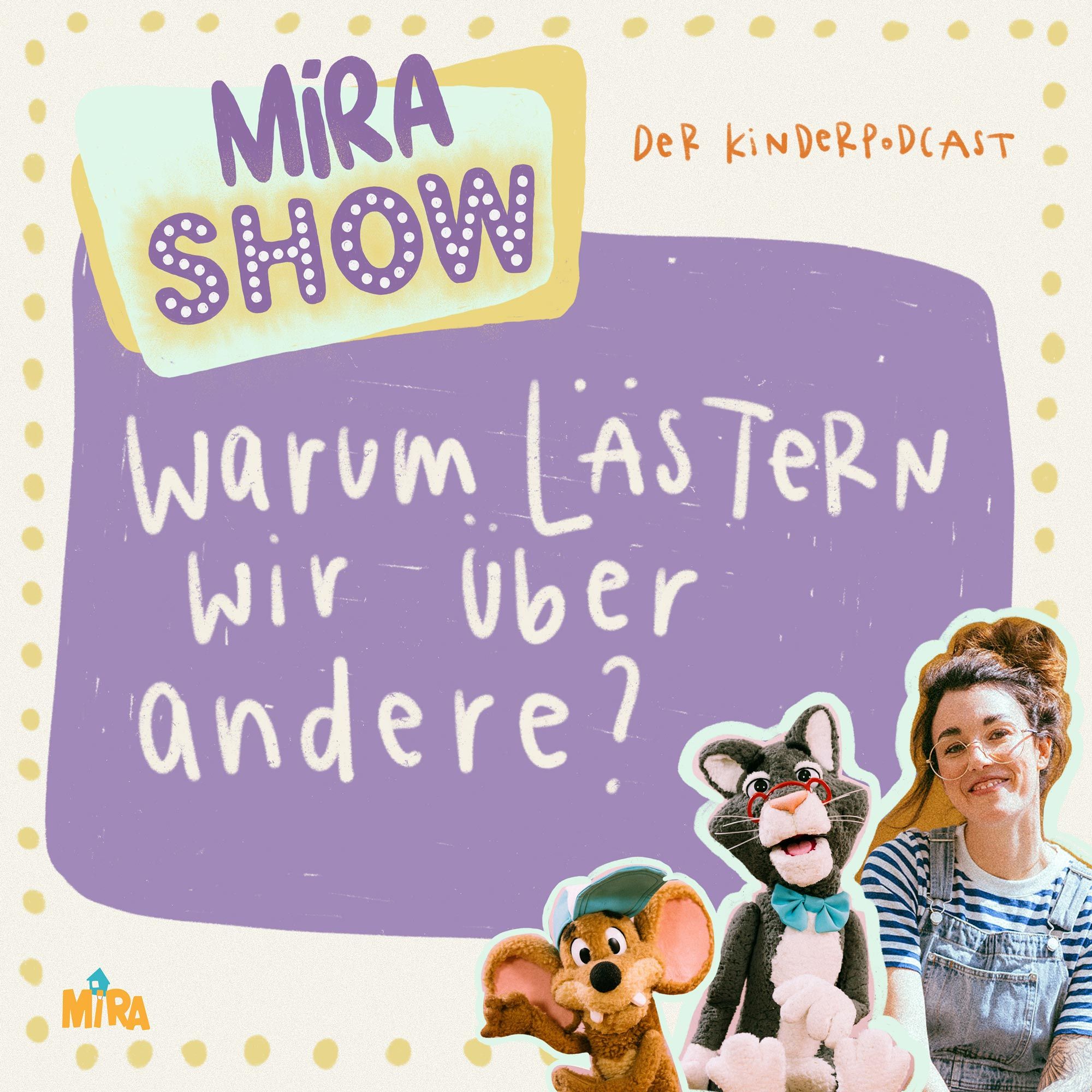 "Warum lästern wir über andere?" MiRA SHOW
