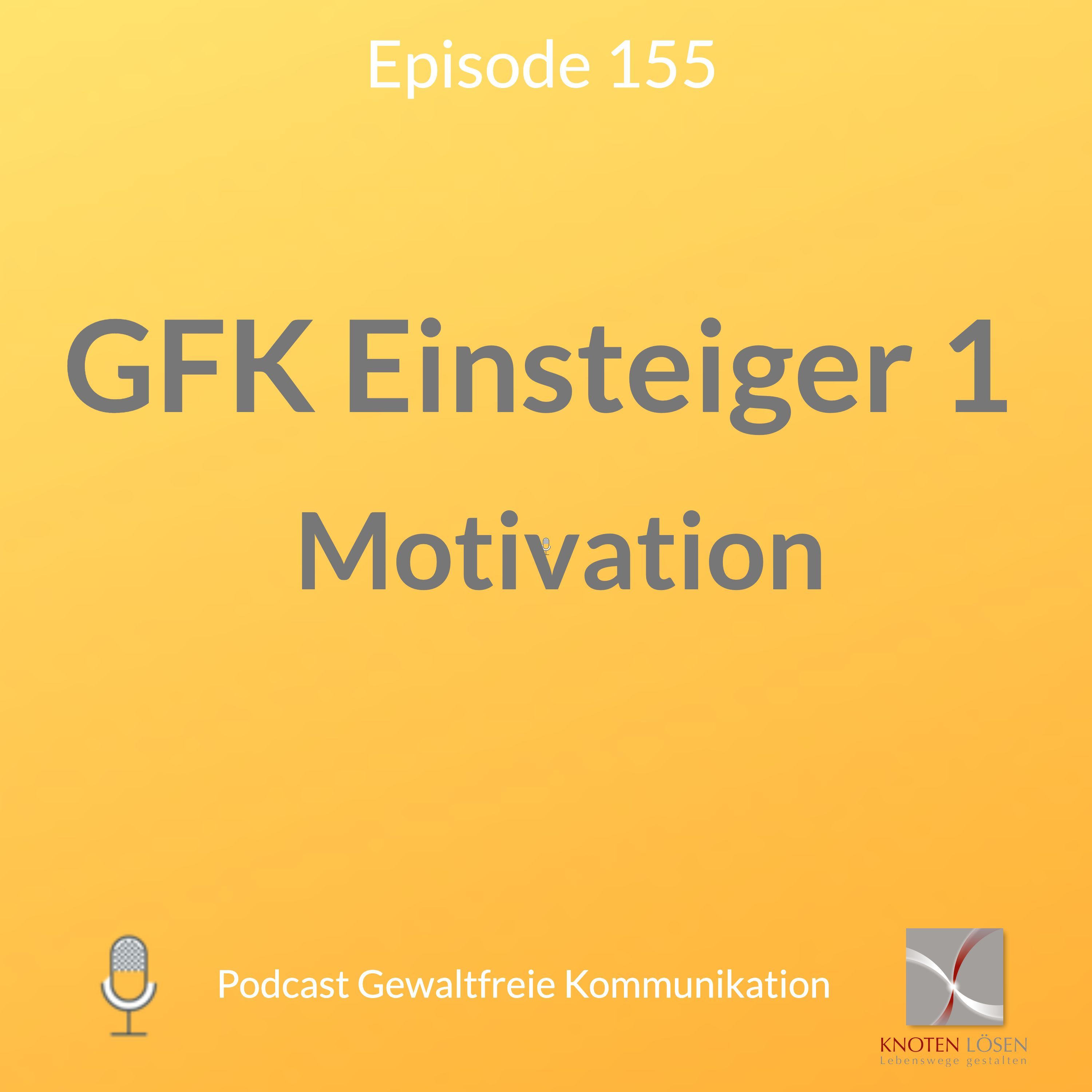 Warum lernst Du Gewaltfreie Kommunikation? Teil 1 Gewaltfreie Kommunikation für Einsteiger -