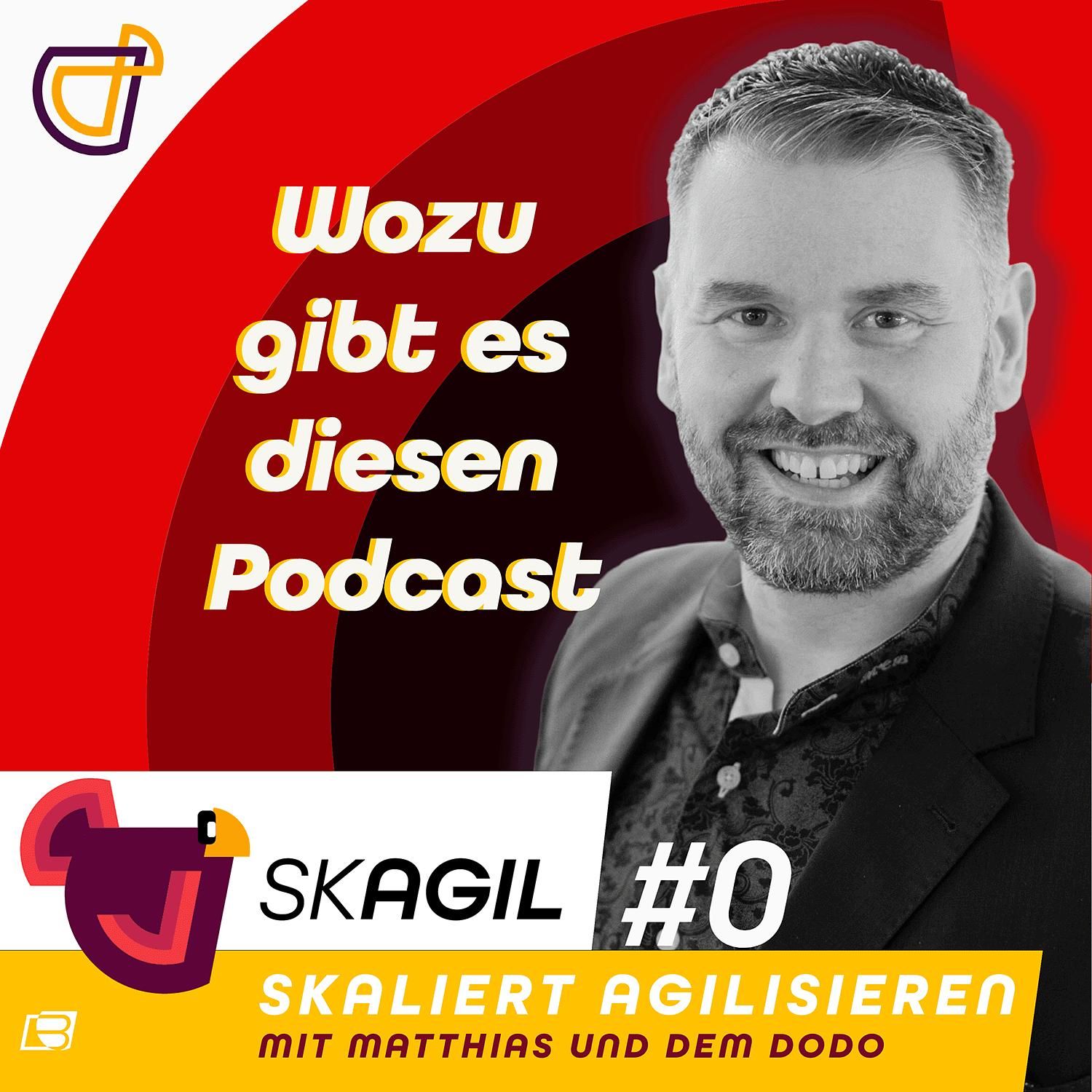 Warum, Wozu und für wen einen Podcast für skalierte Agilität produzieren?