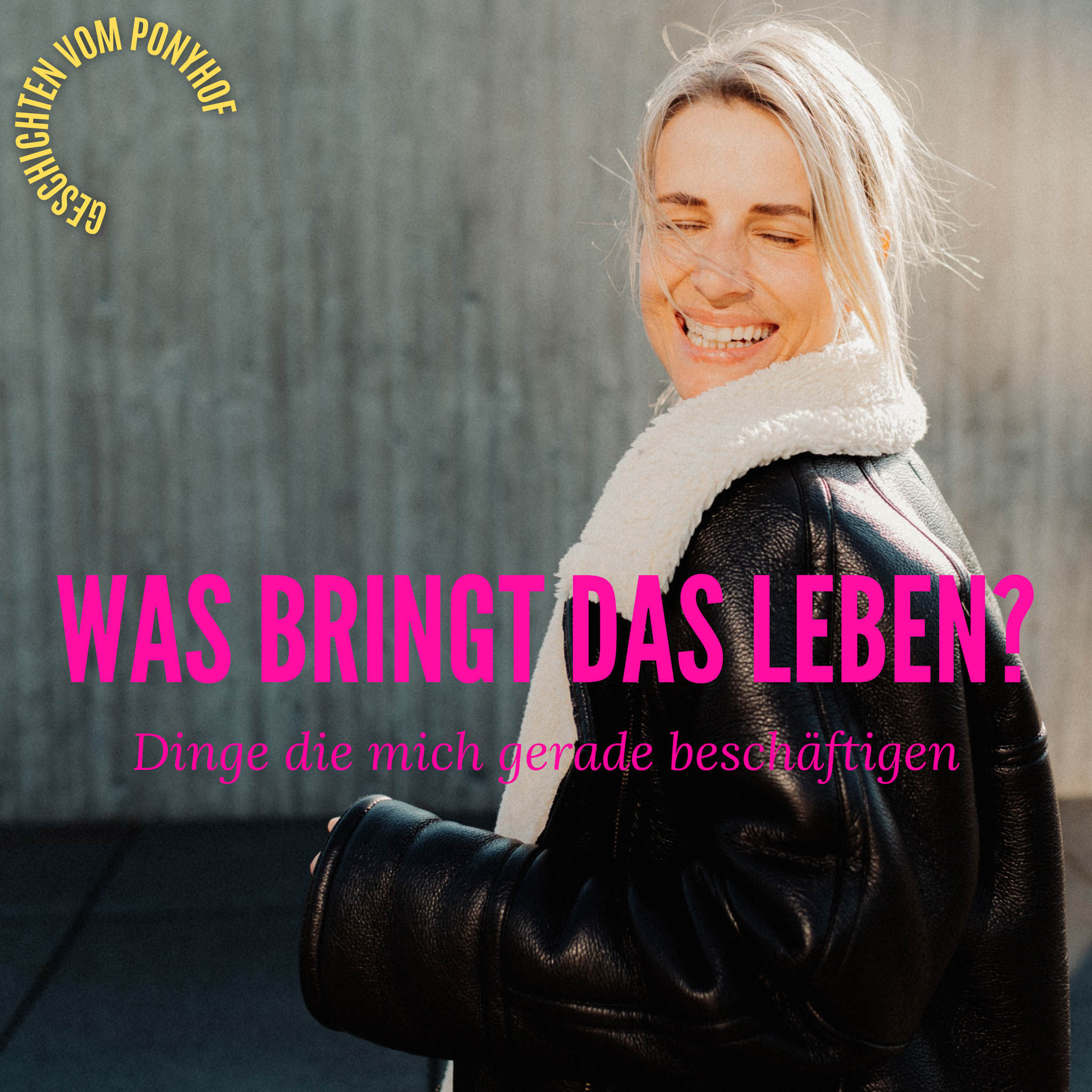 Was bringt das Leben?