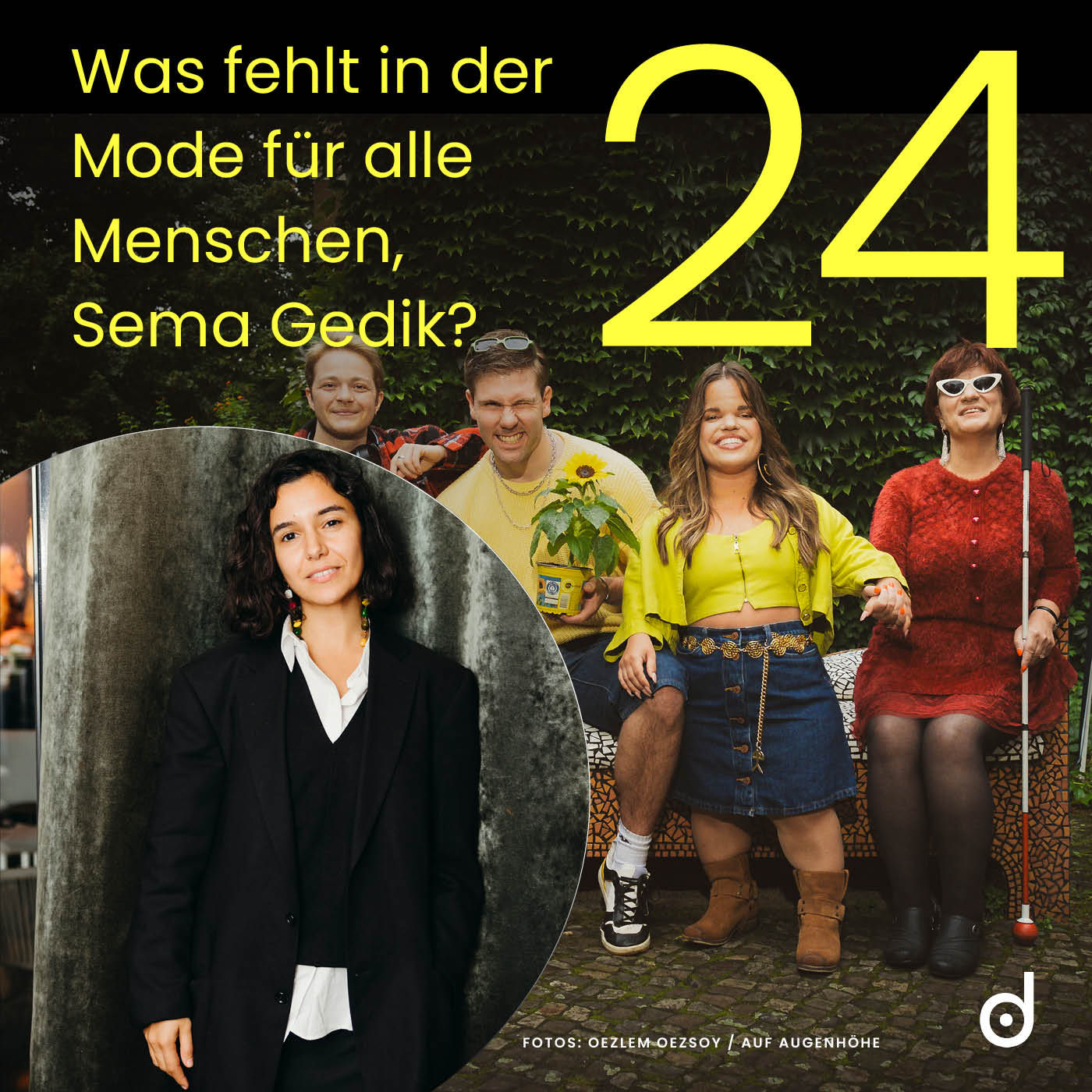 Was fehlt in der Mode für alle Menschen, Sema Gedik?