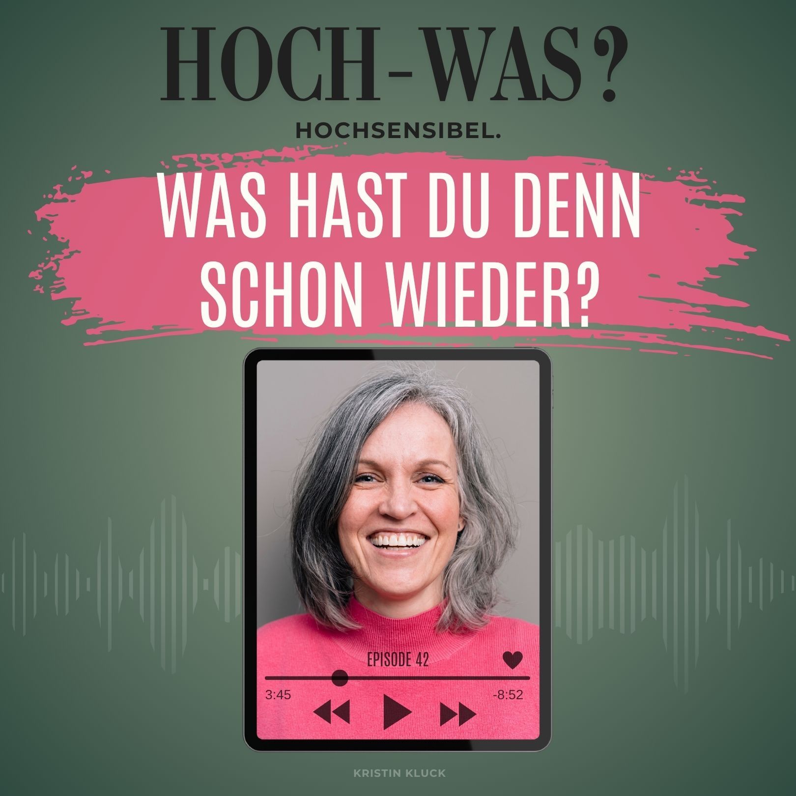 Was hast du denn schon wieder?