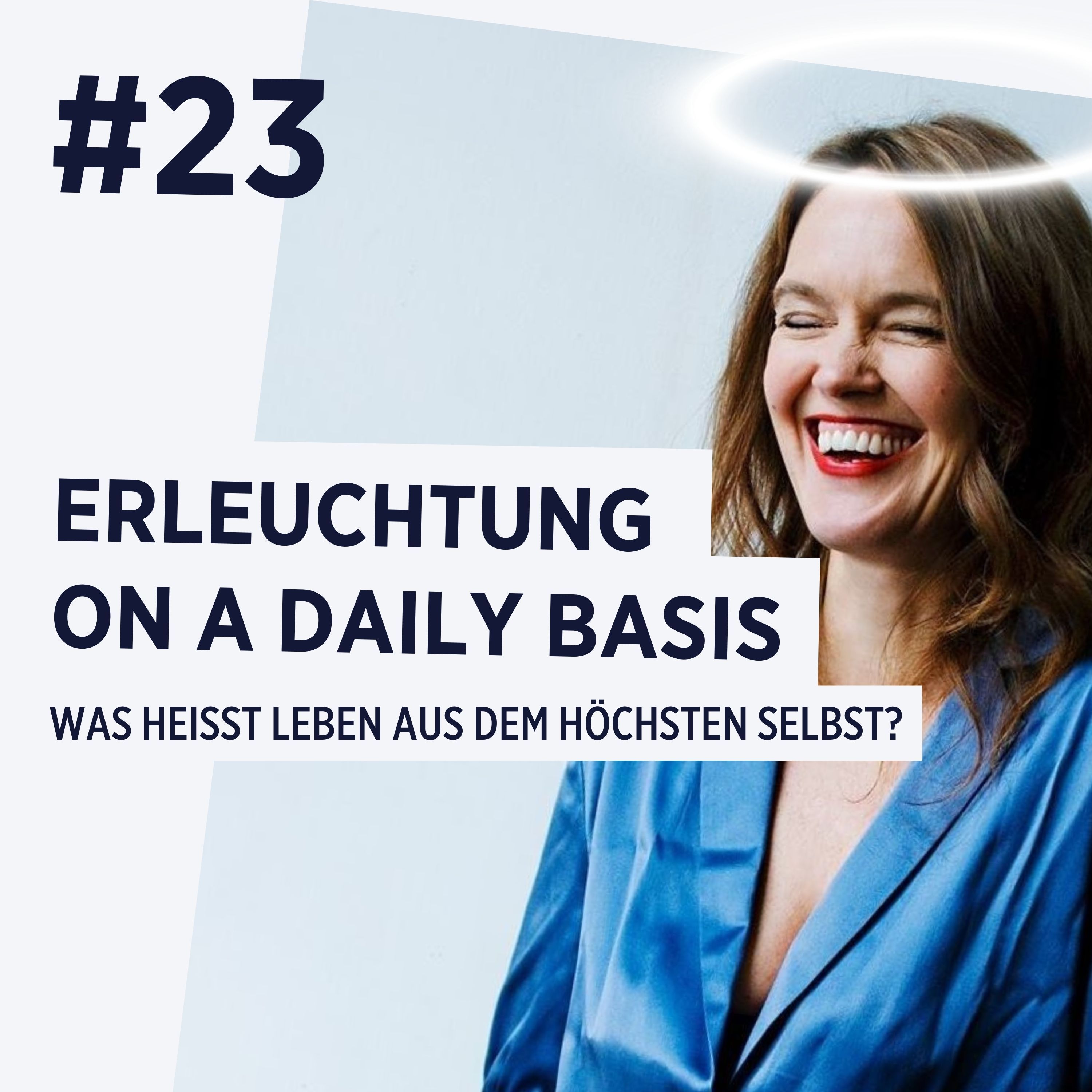 Was heißt leben aus dem höchsten Selbst?