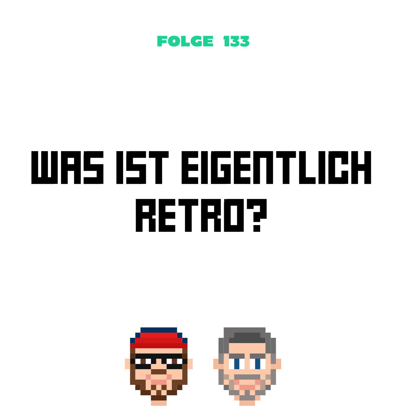 Was ist eigentlich Retro? (Folge 133)