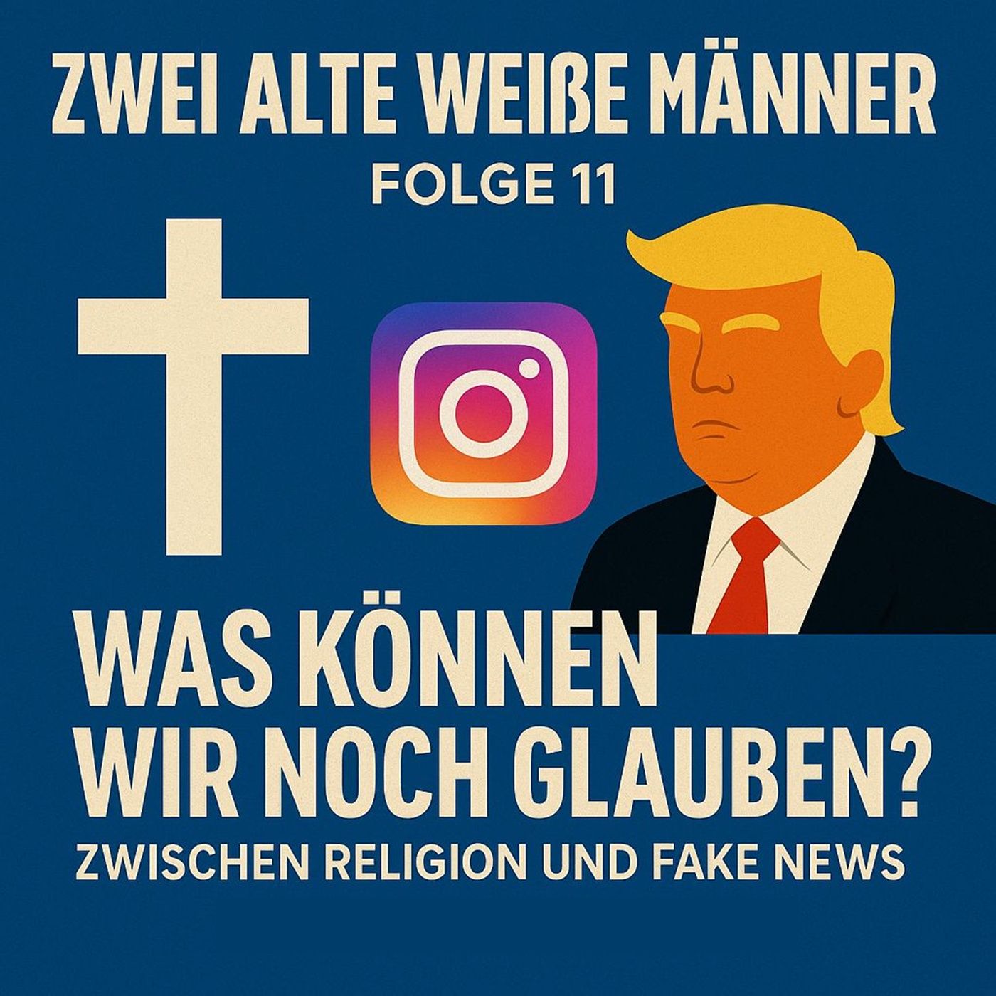 Was können wir noch glauben? (11)